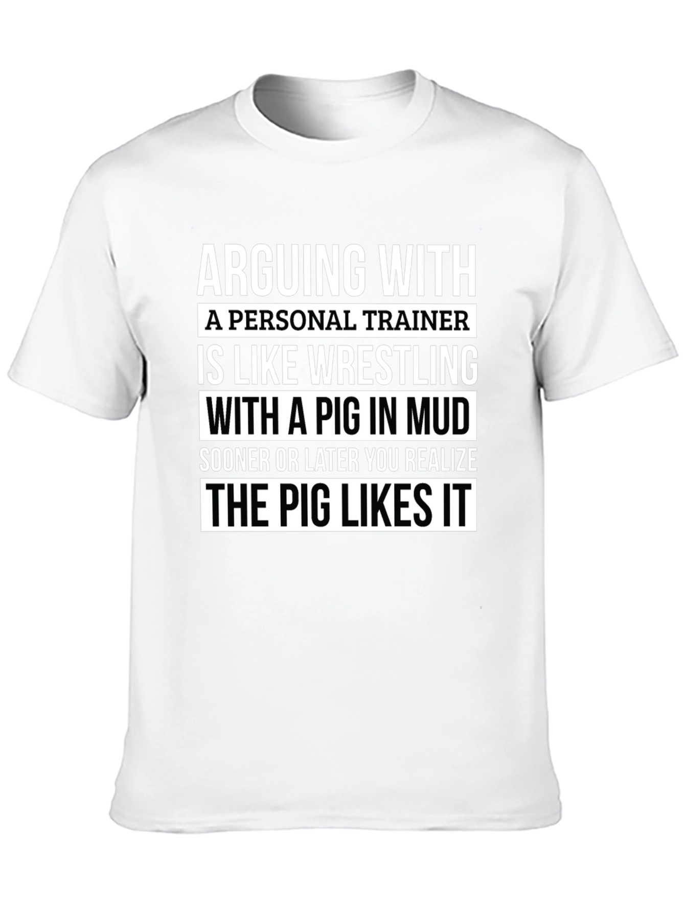 Personal Trainer Pig in Mud Graphic T-Shirt