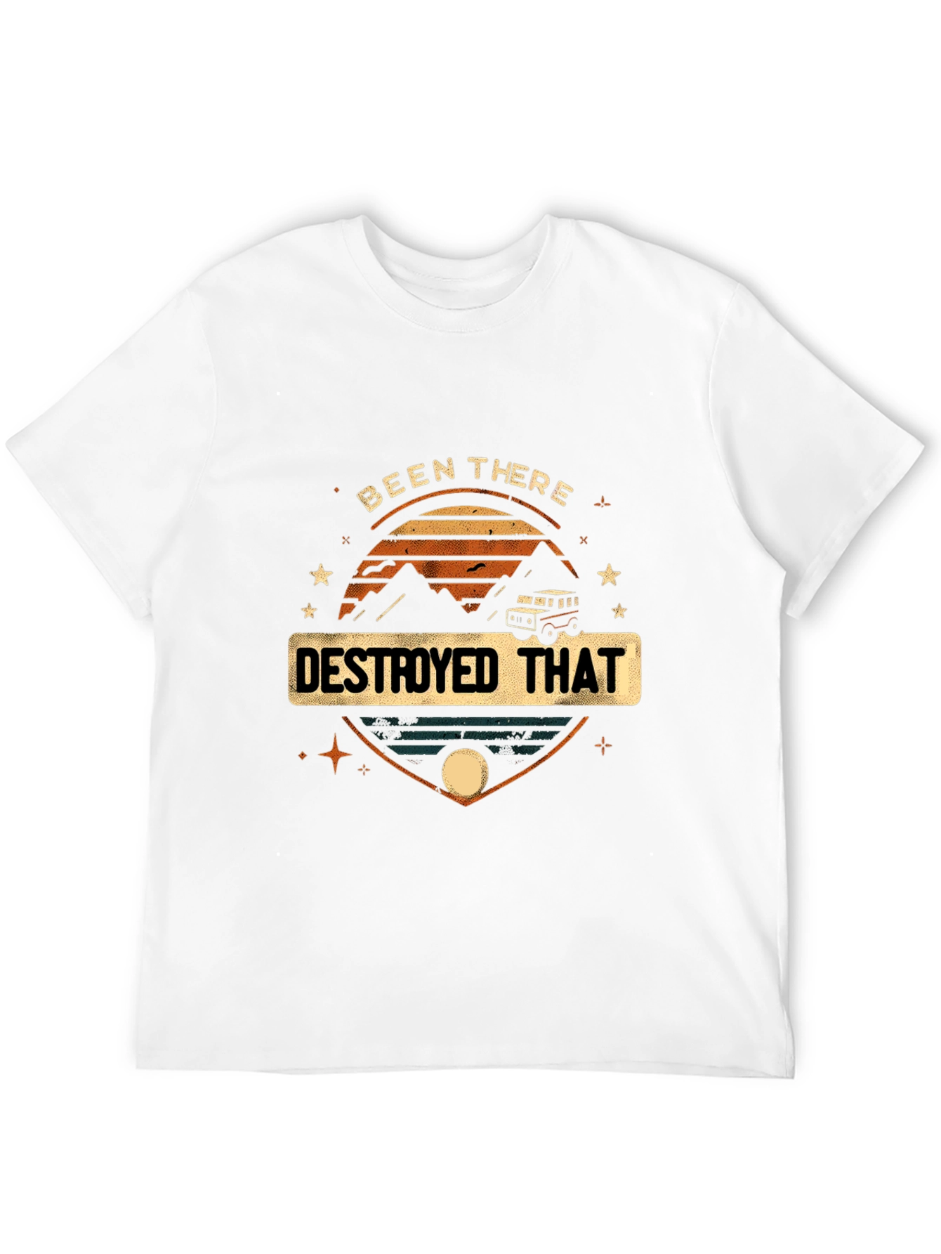 Been There Destroyed That Graphic Tee