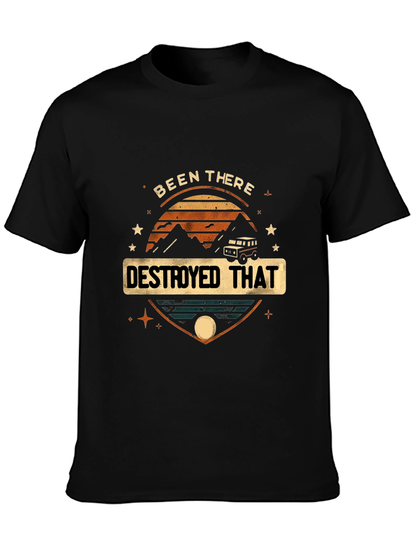 Been There Destroyed That Graphic Tee