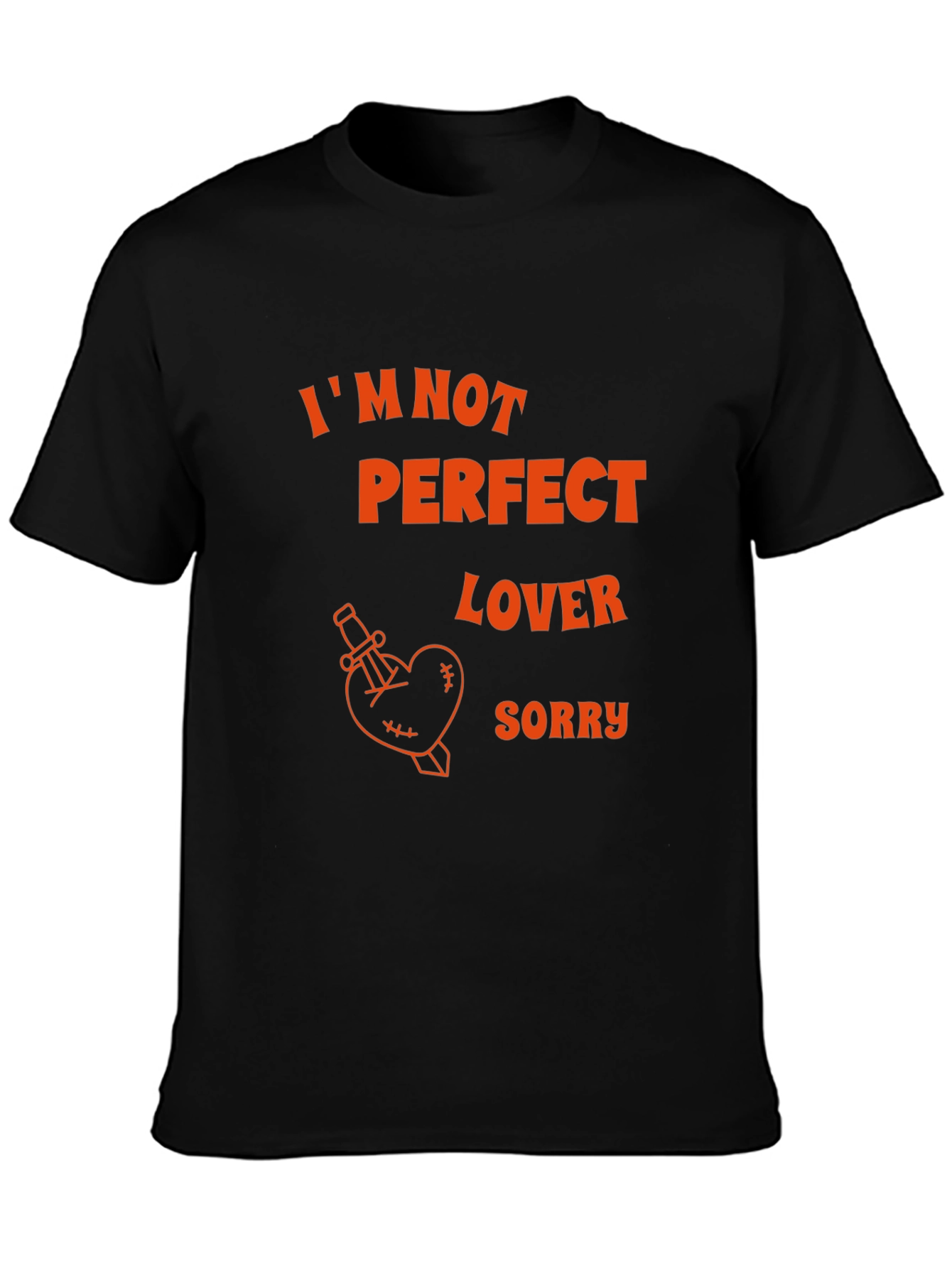 Im Not Perfect Lover Black T-Shirt
