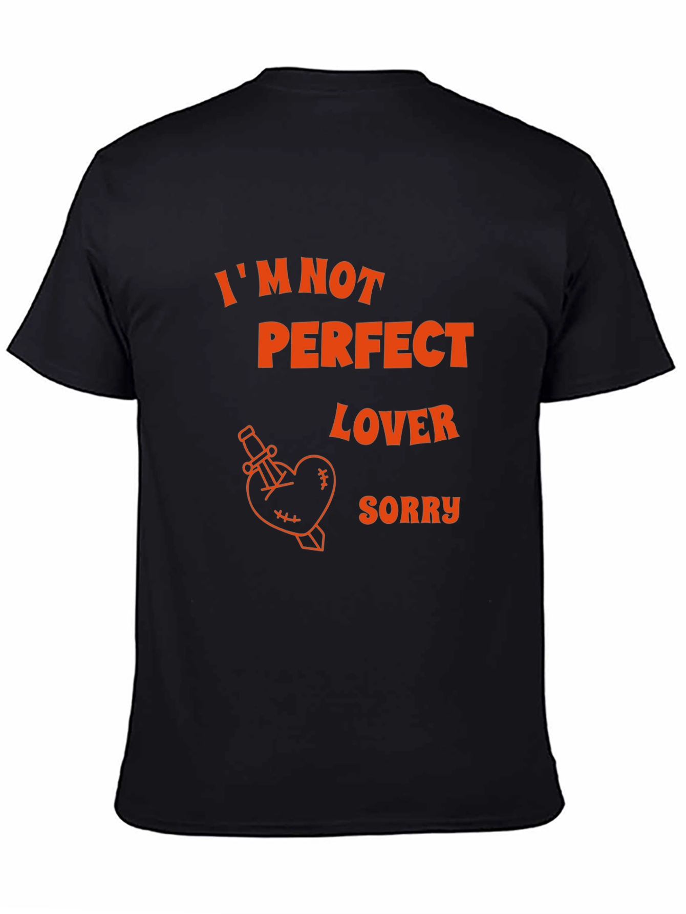 Im Not Perfect Lover Black T-Shirt