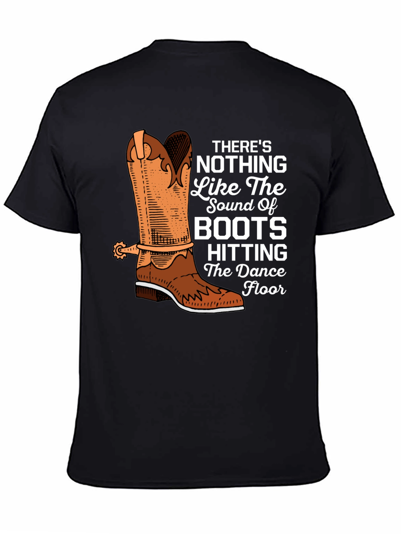 Cowboy Boots T-Shirt - Dance Floor Hitting