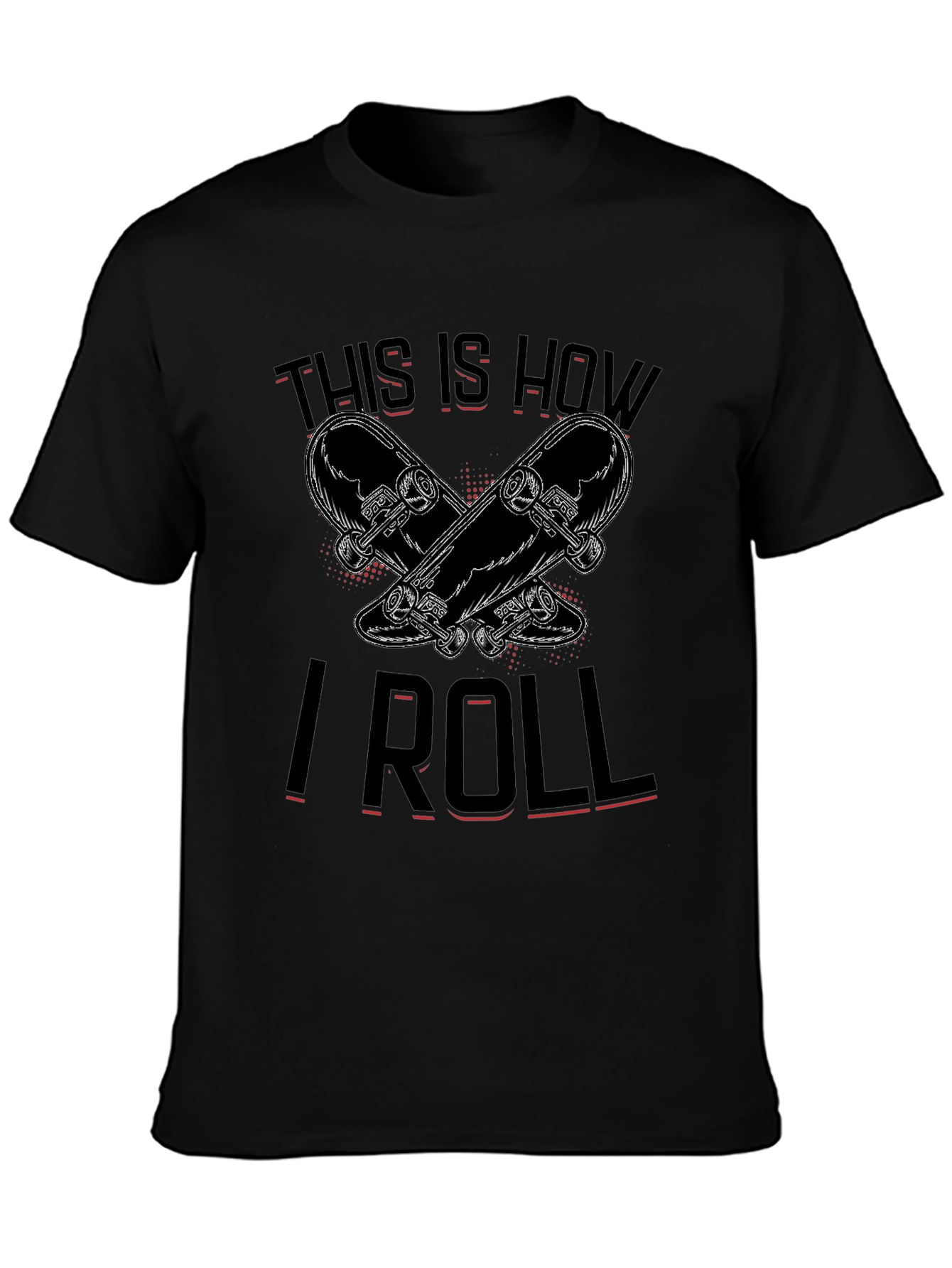 This Is How I Roll Skateboarder Graphic Tee