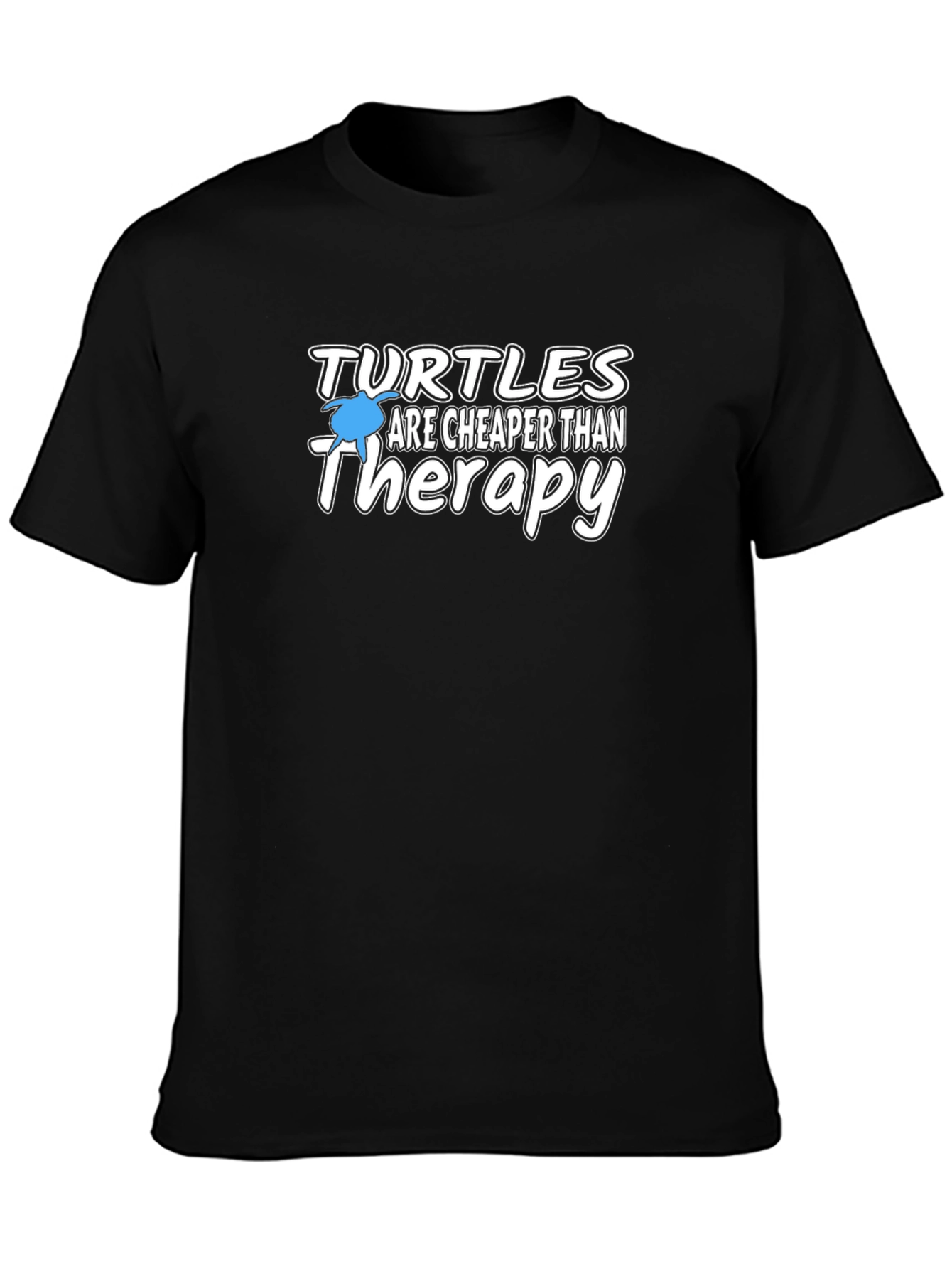 Turtles Are Cheaper Than Therapy T-Shirt