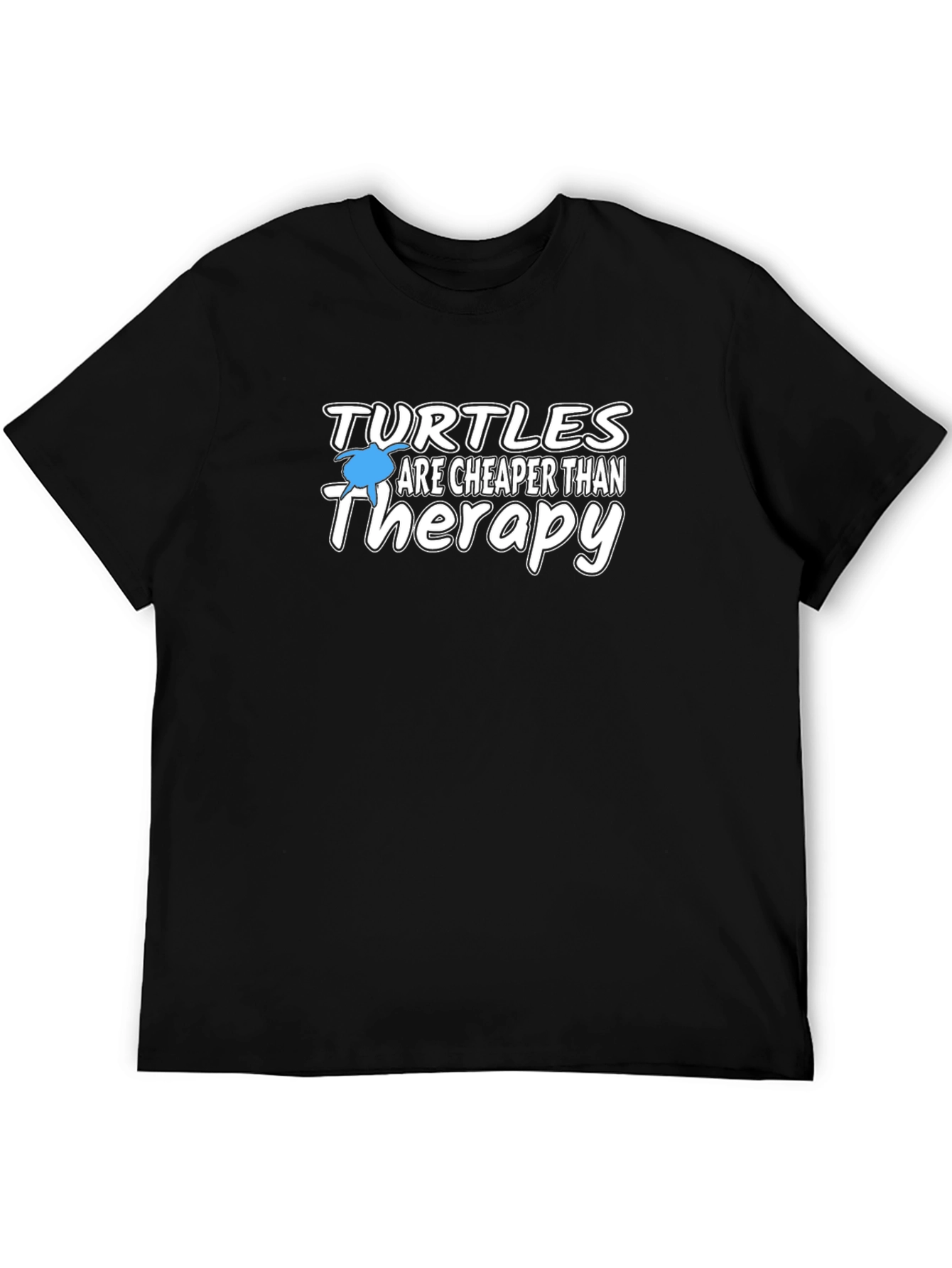 Turtles Are Cheaper Than Therapy T-Shirt