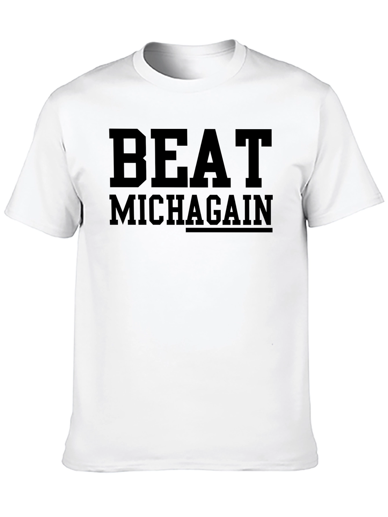 Beat Michagain T-Shirt - Game Day Apparel