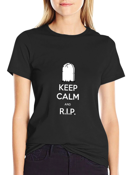 Keep Calm and R.I.P. Black T-Shirt