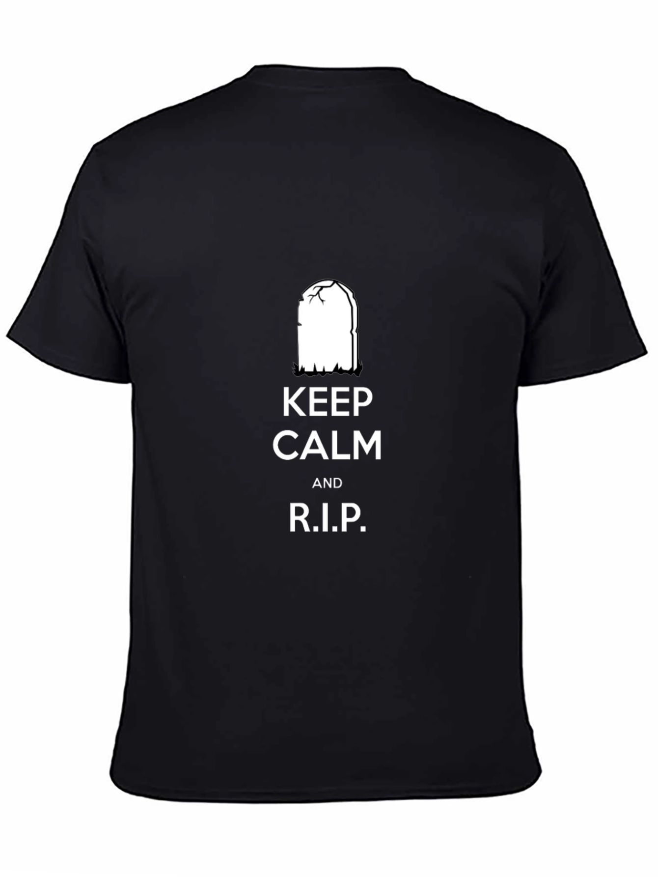 Keep Calm and R.I.P. Black T-Shirt