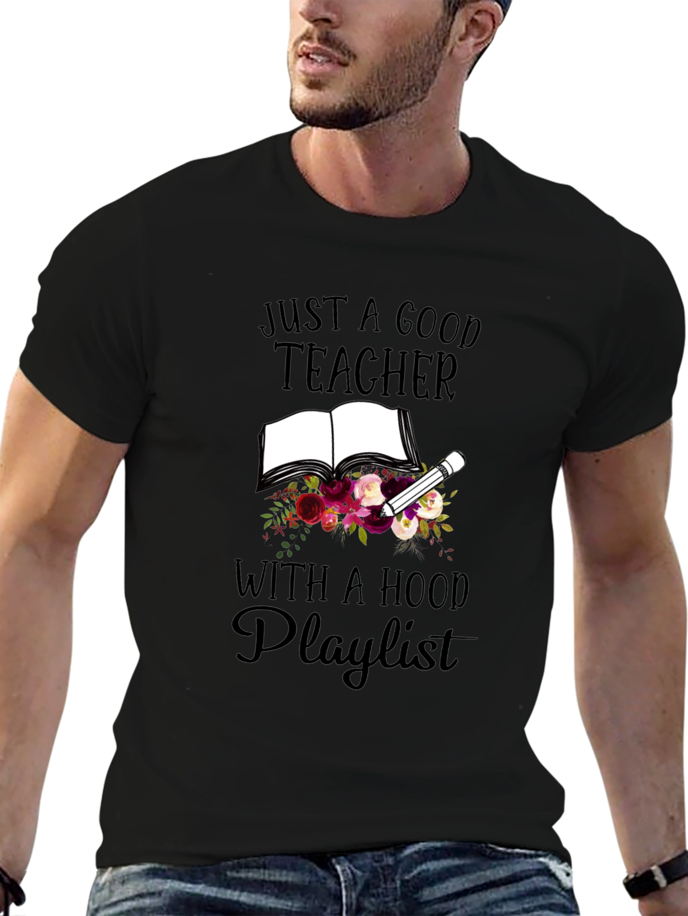 Good Teacher Hood Playlist T-Shirt