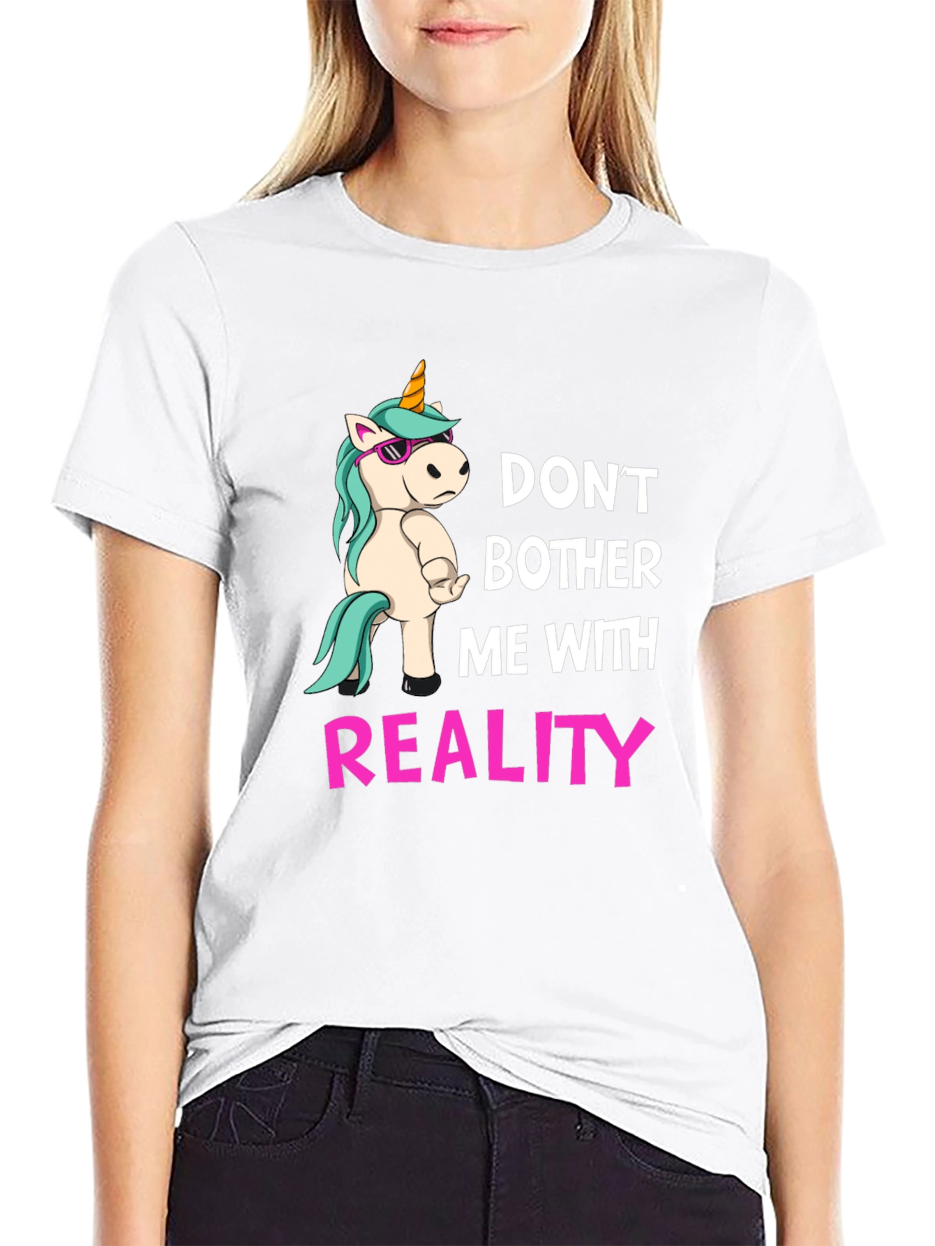 Dont Bother Me With Reality T-Shirt