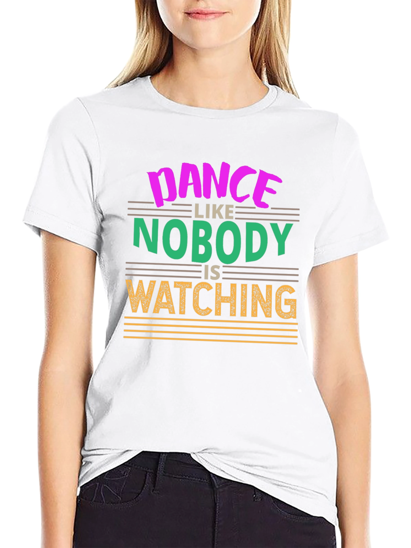 Dance Like Nobodys Watching Graphic T-Shirt