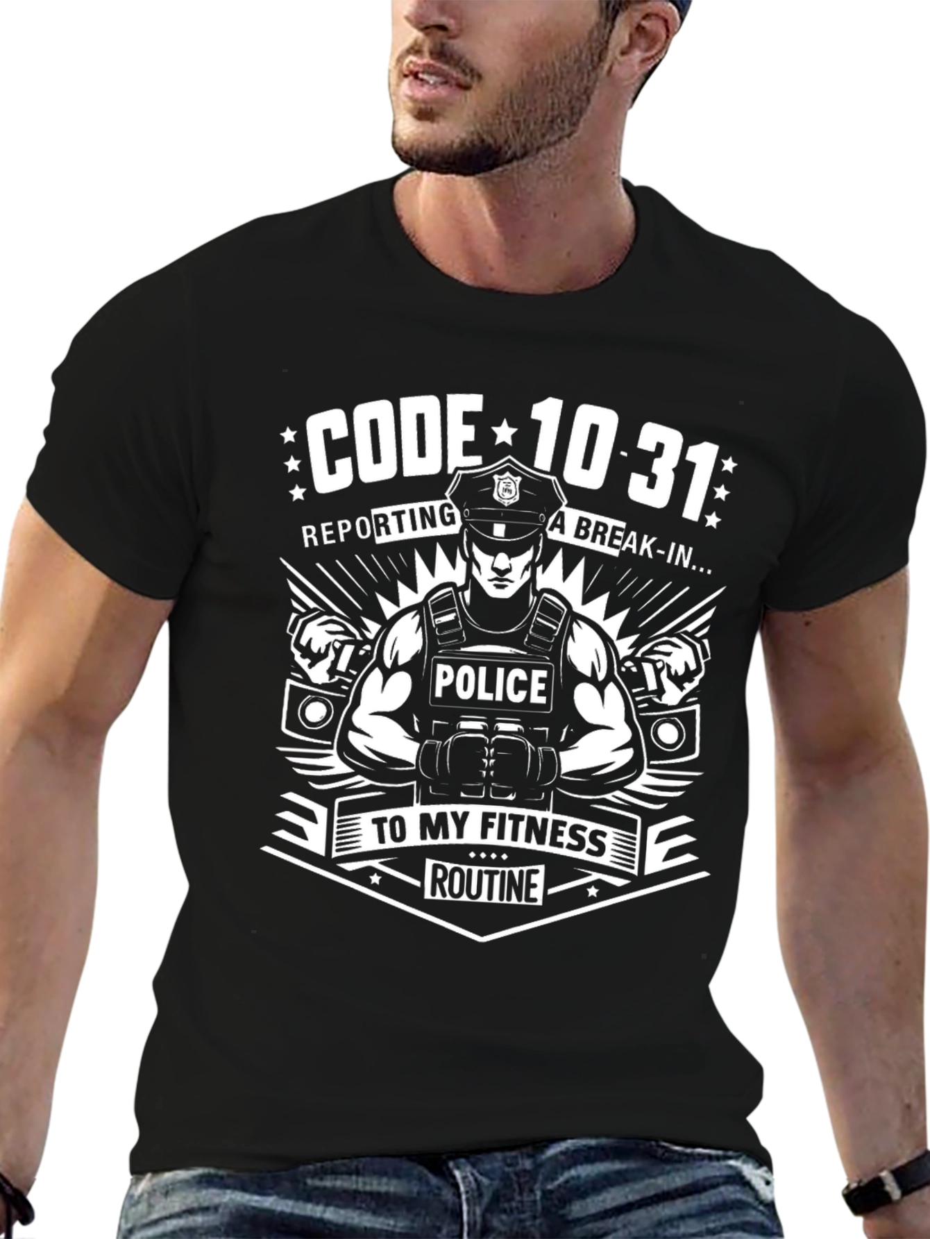 Code 10-31 Police Fitness Routine T-Shirt