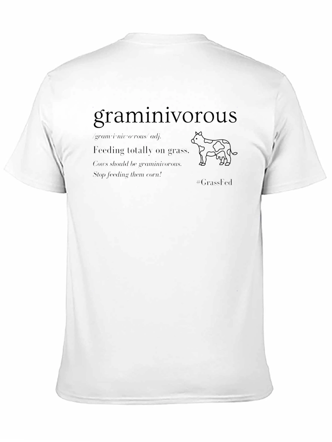 Graminivorous Grass-Fed Beef T-Shirt