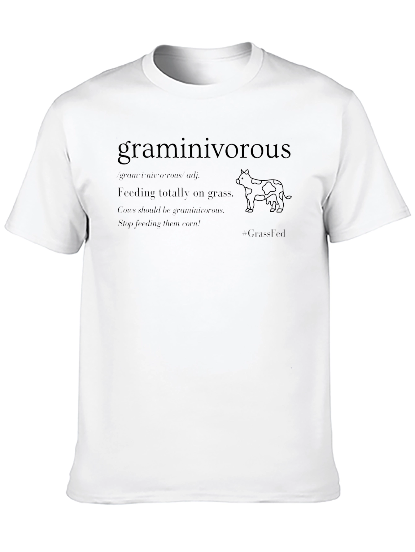 Graminivorous Grass-Fed Beef T-Shirt