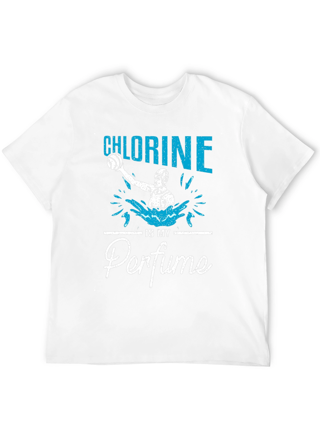 Chlorine is My Perfume T-Shirt Water Polo Player