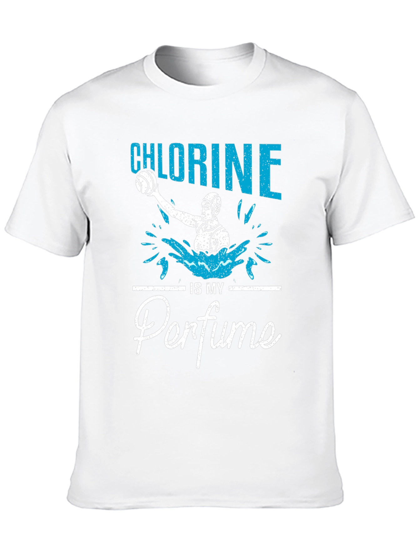 Chlorine is My Perfume T-Shirt Water Polo Player