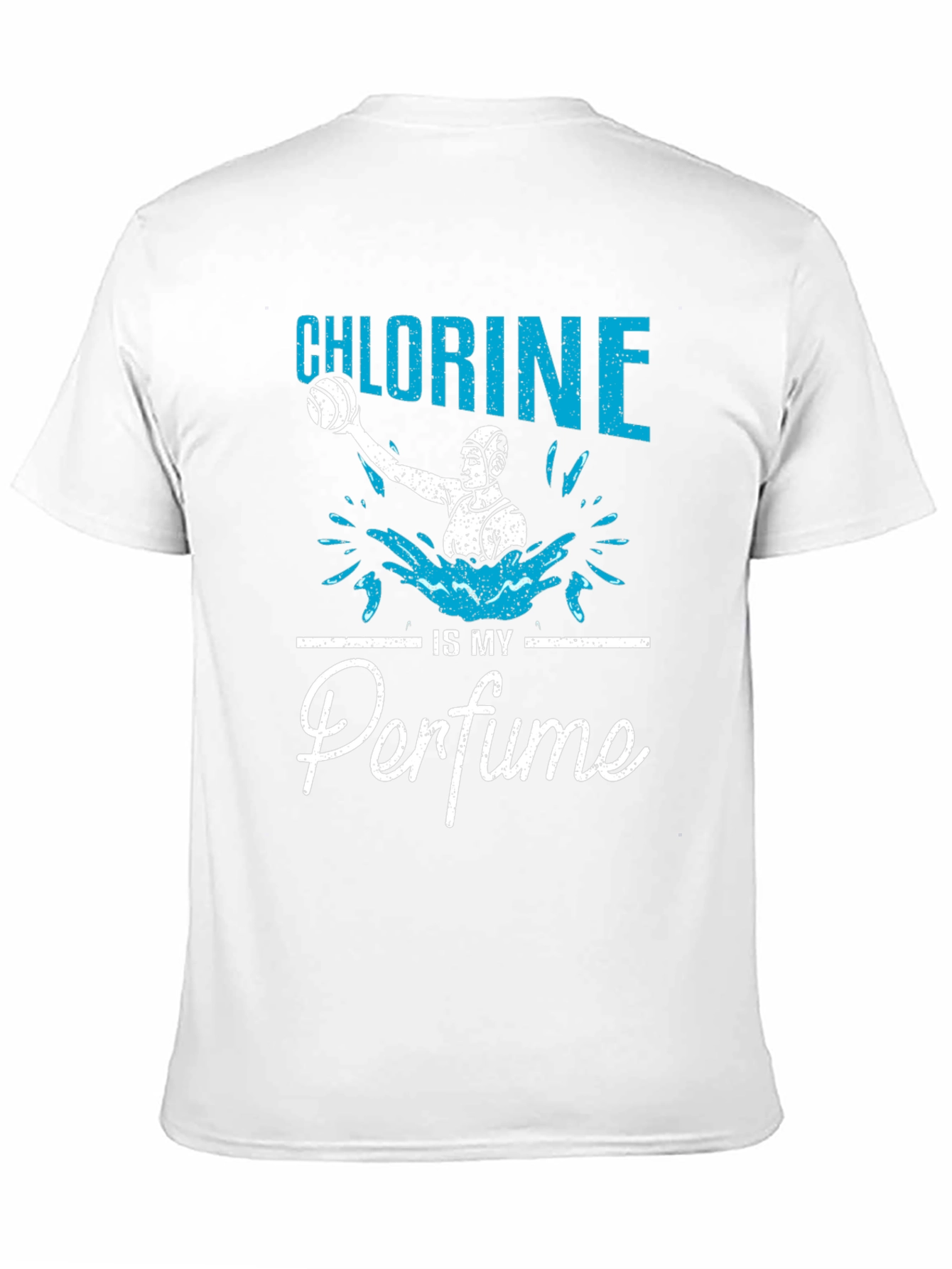 Chlorine is My Perfume T-Shirt Water Polo Player