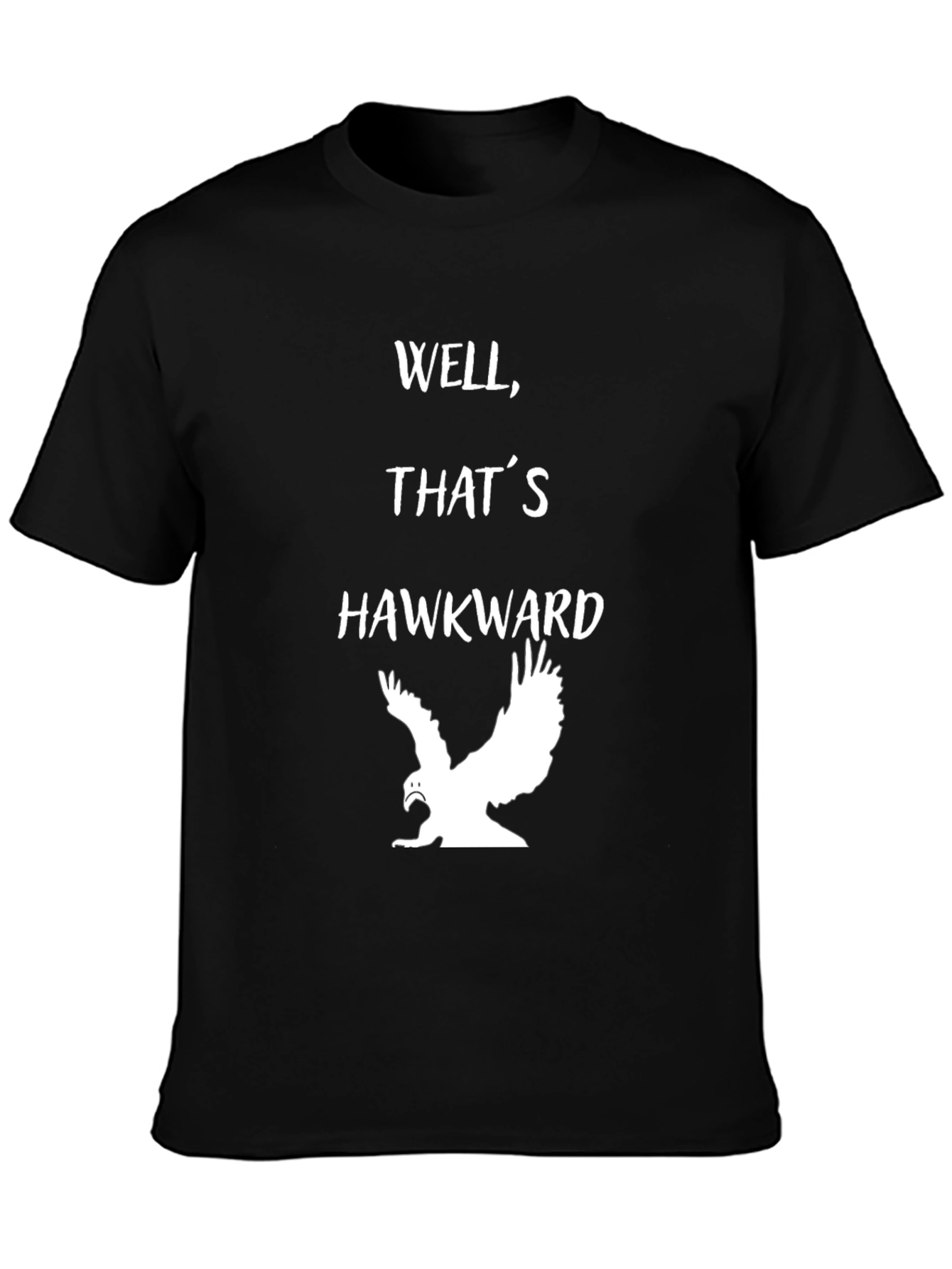Well Thats Hawkward T-Shirt - Funny Bird Pun Tee