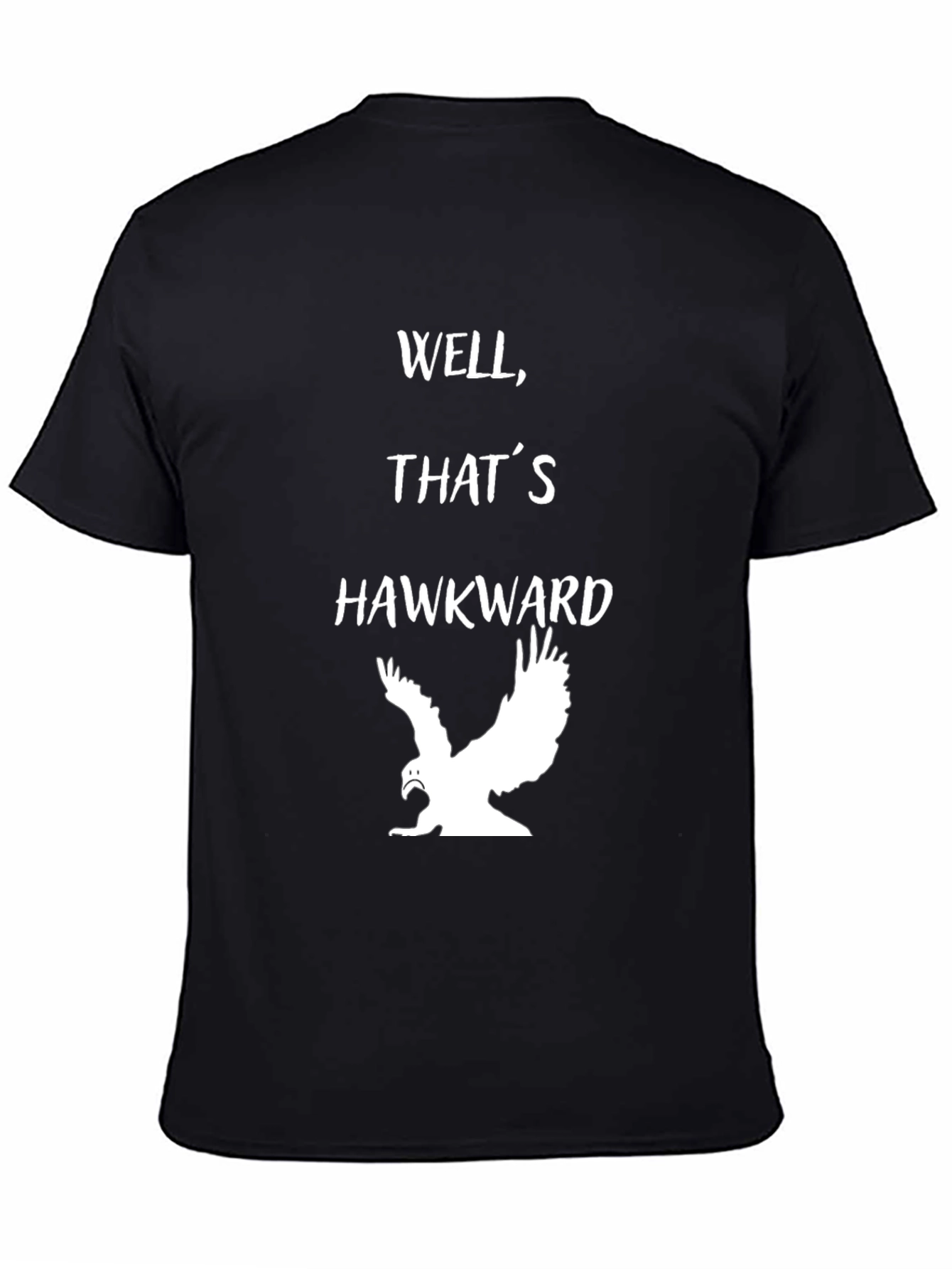 Well Thats Hawkward T-Shirt - Funny Bird Pun Tee