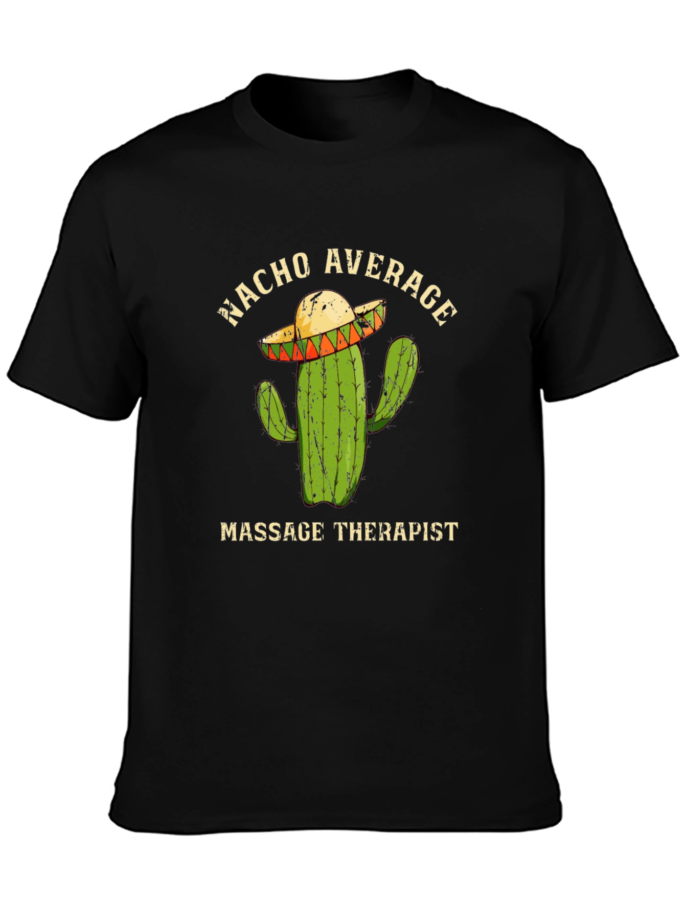 Nacho Average Massage Therapist T-Shirt
