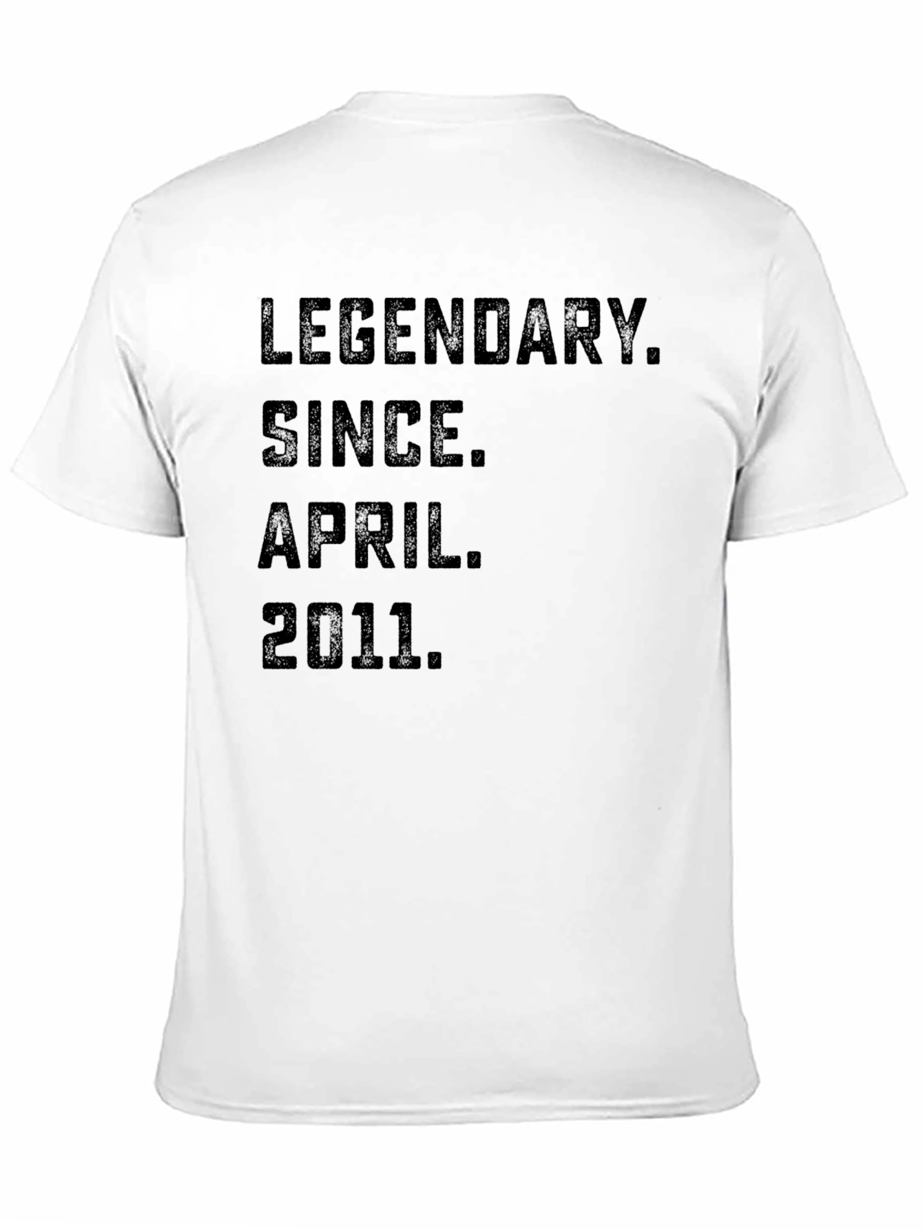 Legendary Since April 2011 T-Shirt