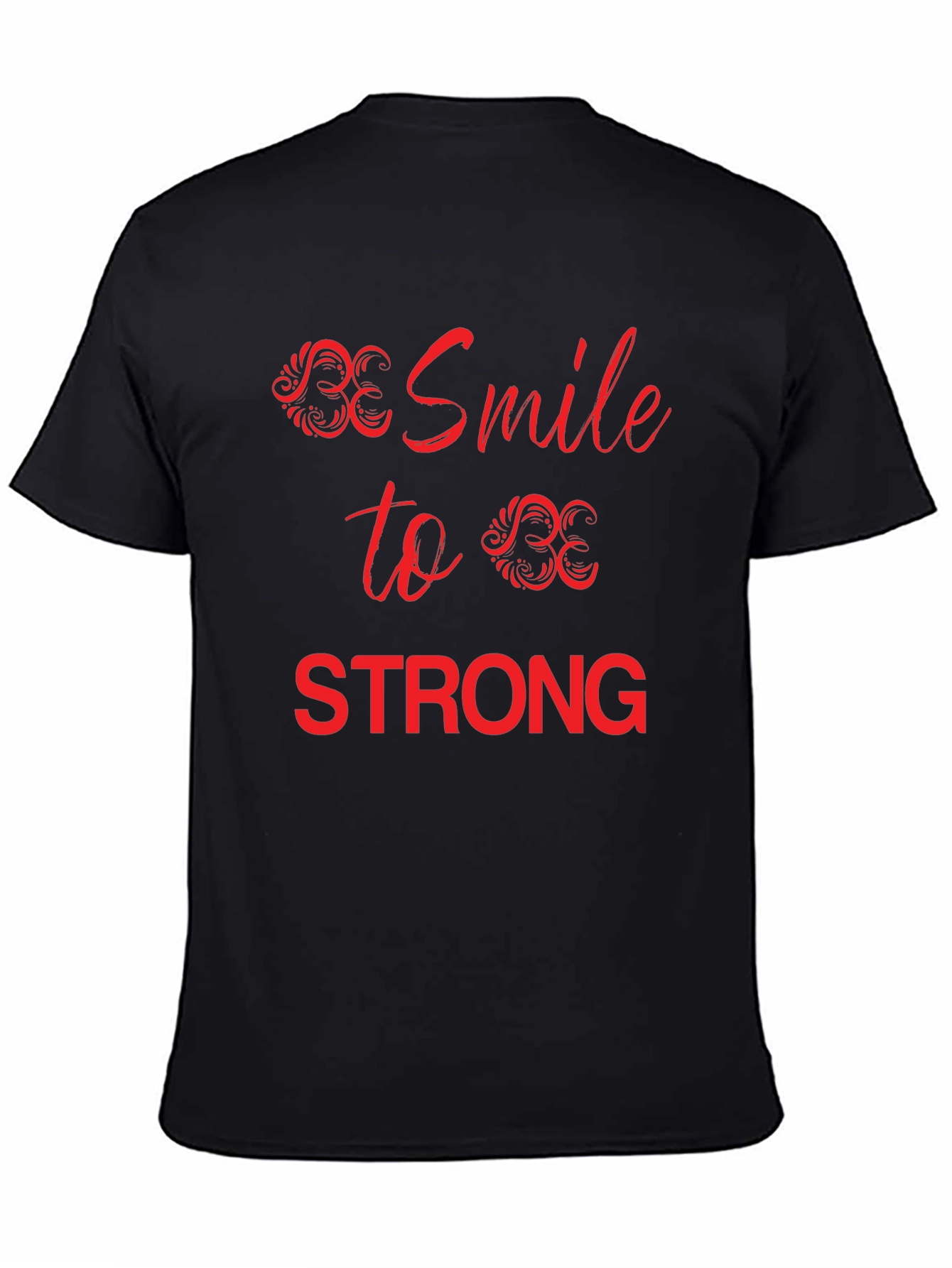 Be Smile To Be Strong Graphic Tee