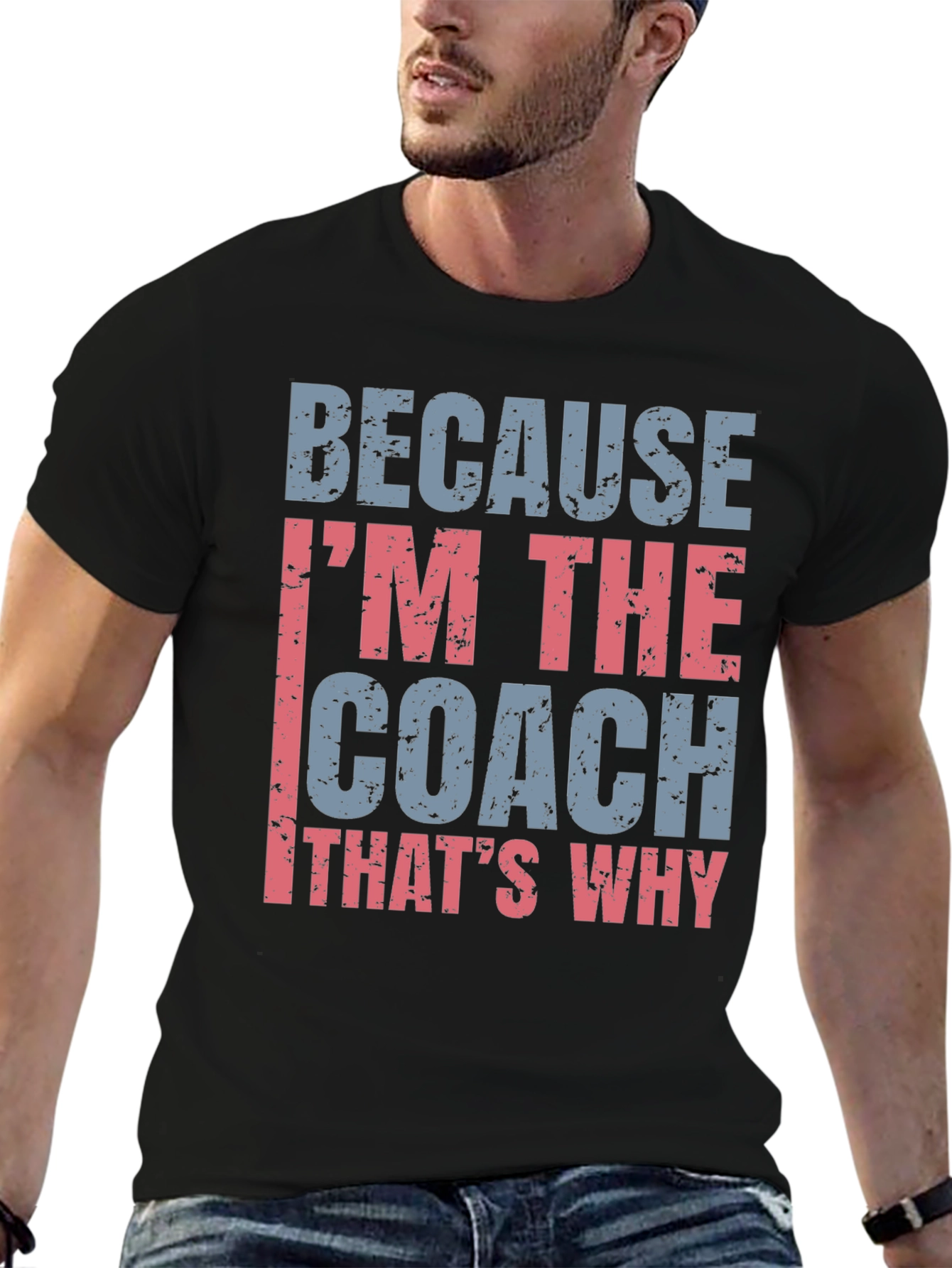 Coach T-Shirt - Because Im The Coach