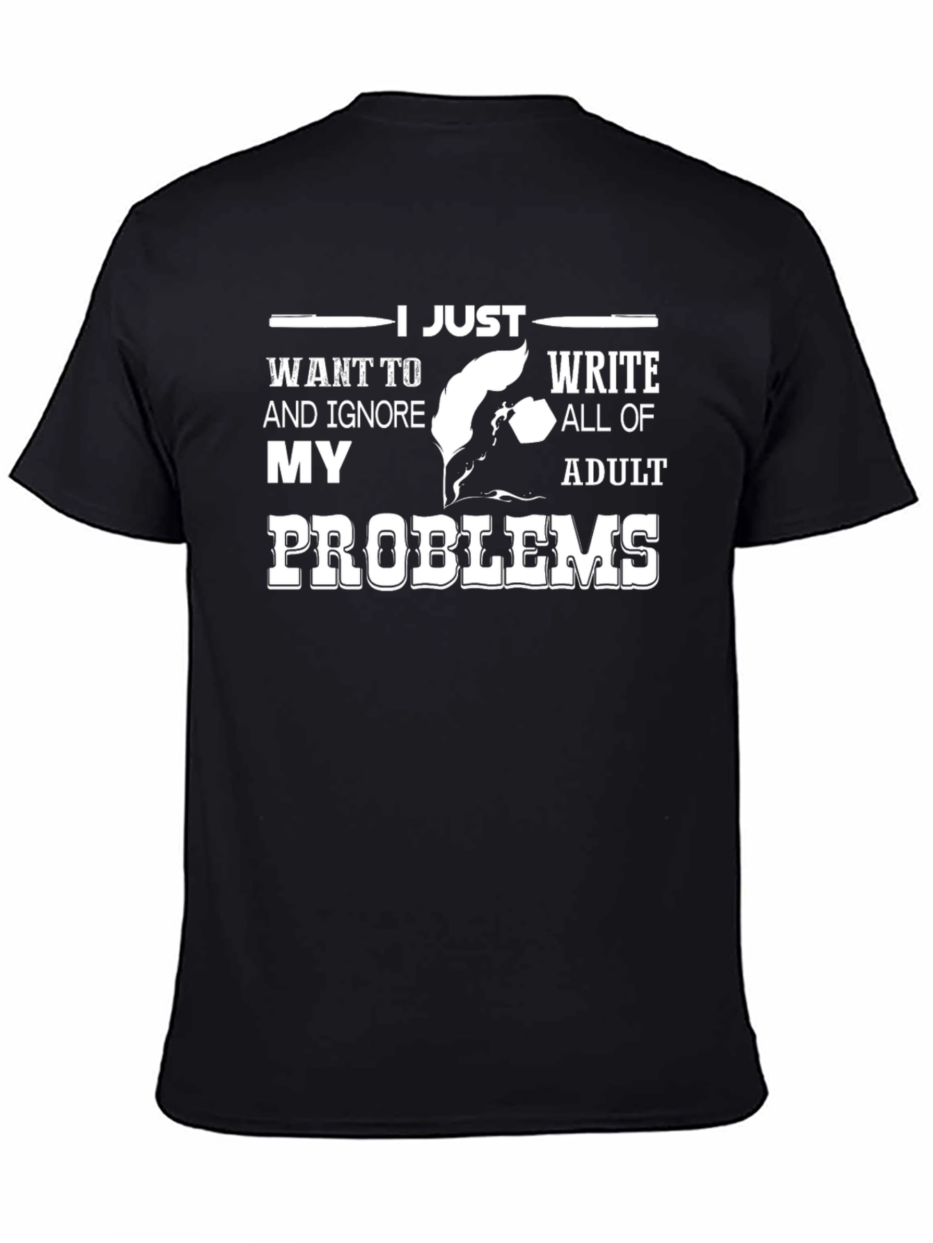 I Just Want to Write T-Shirt