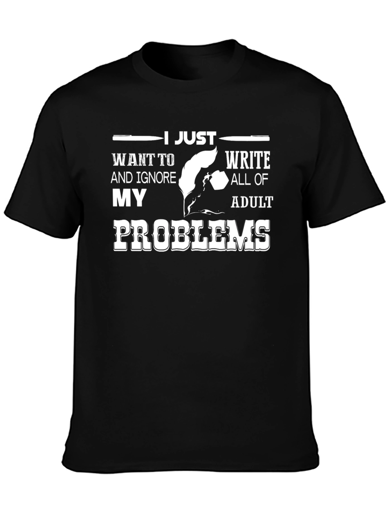 I Just Want to Write T-Shirt