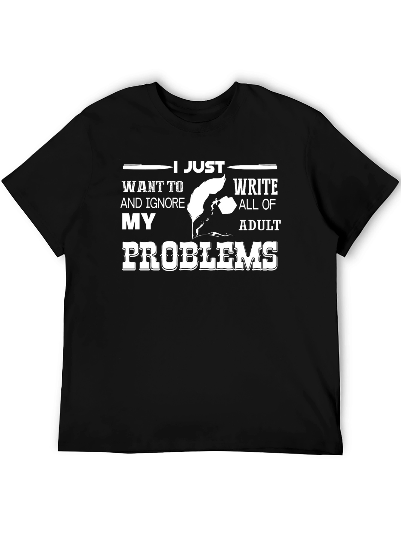 I Just Want to Write T-Shirt