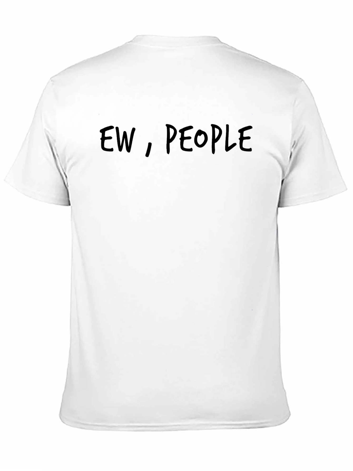 Ew People - Funny Graphic Novelty T-Shirt