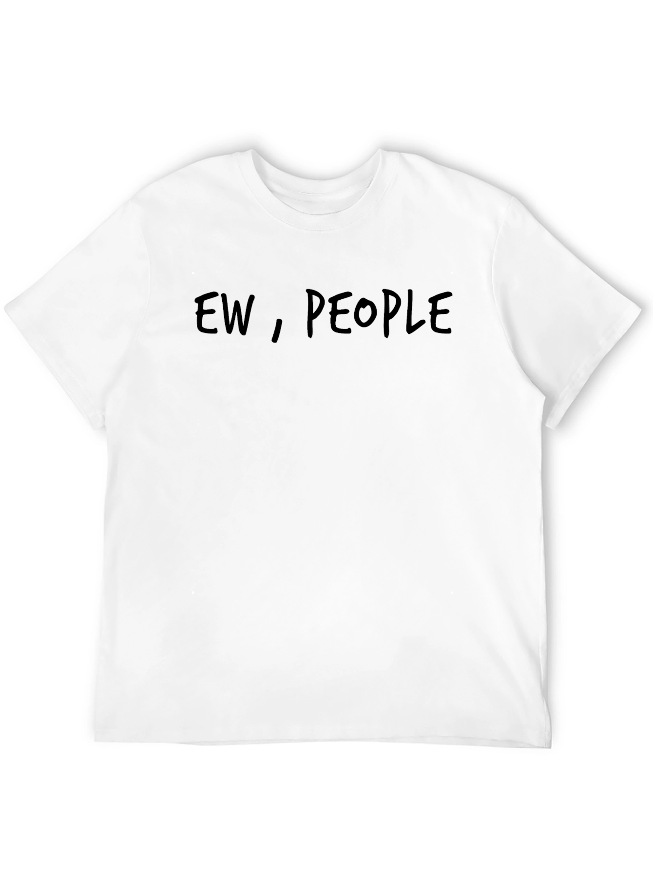 Ew People - Funny Graphic Novelty T-Shirt