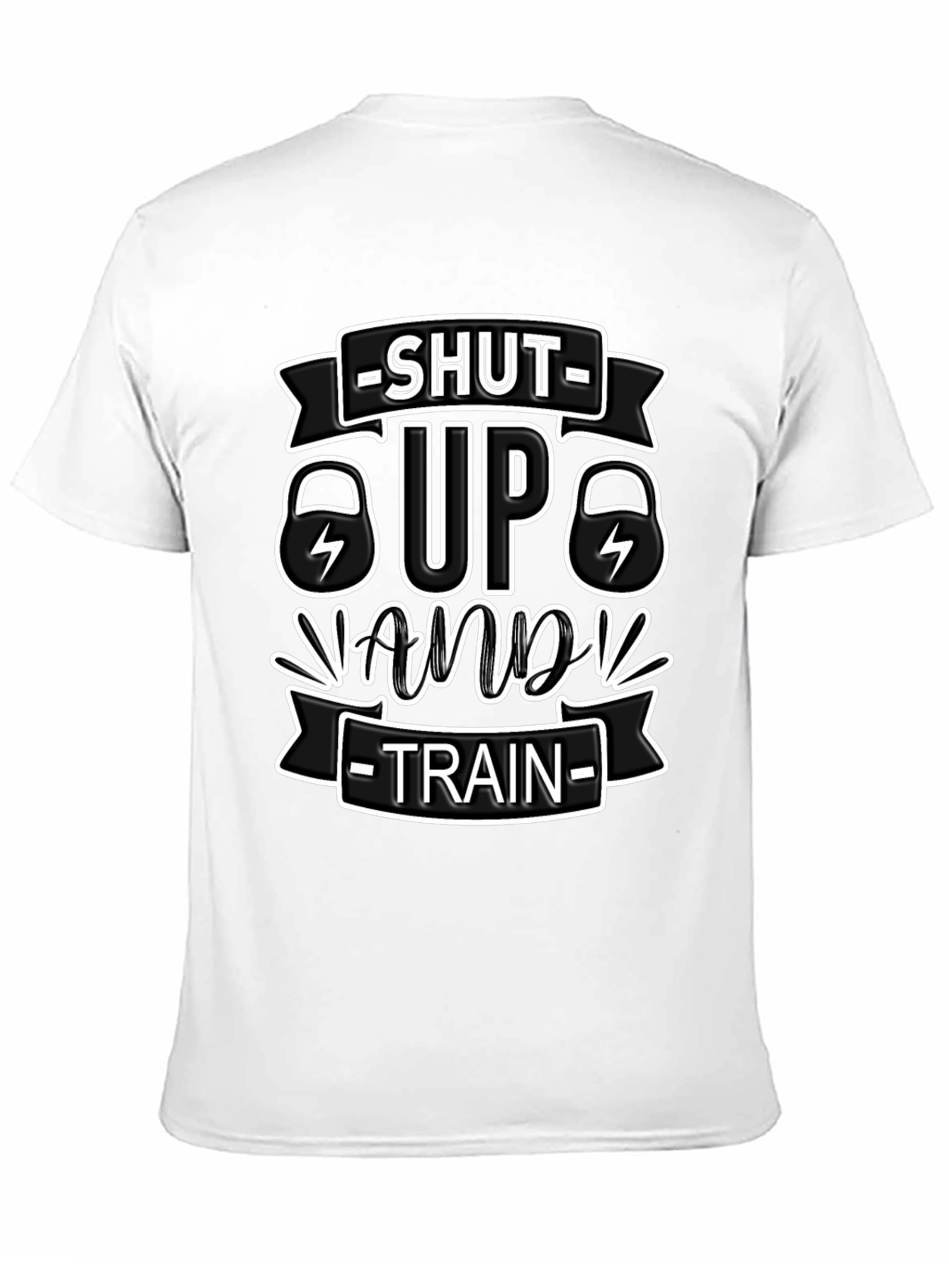 Shut Up And Train Fitness T-Shirt
