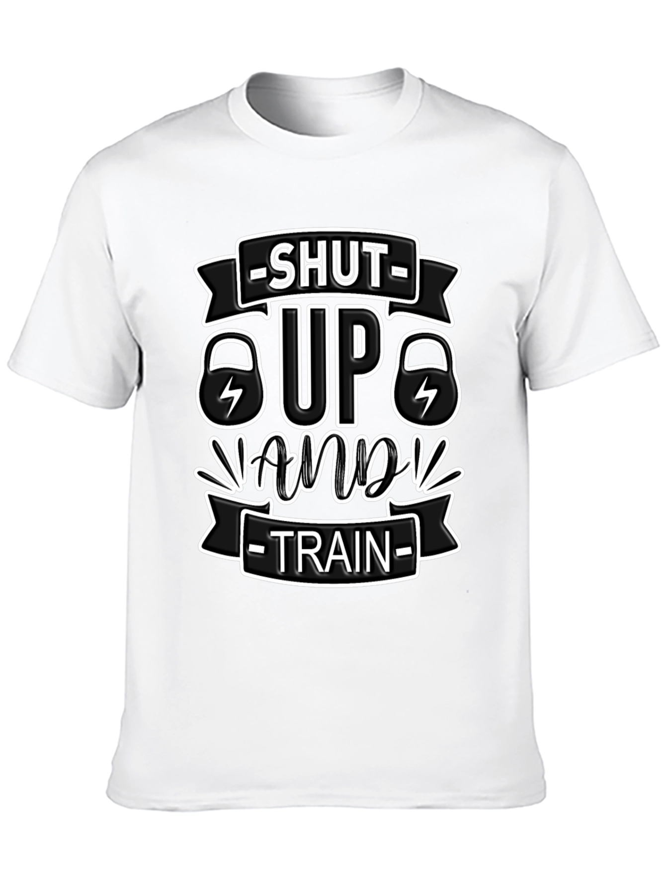 Shut Up And Train Fitness T-Shirt