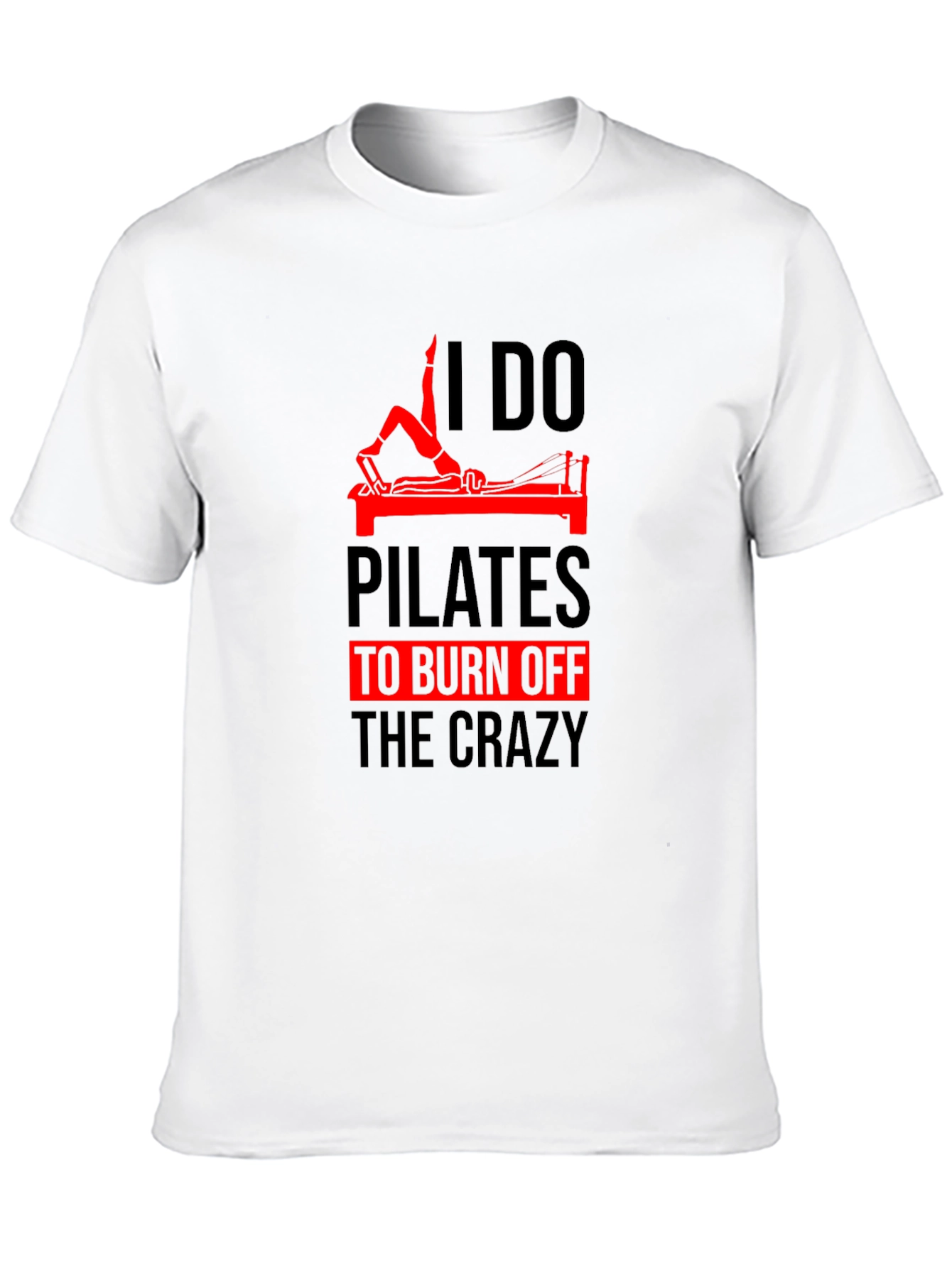 Pilates Crazy T-Shirt