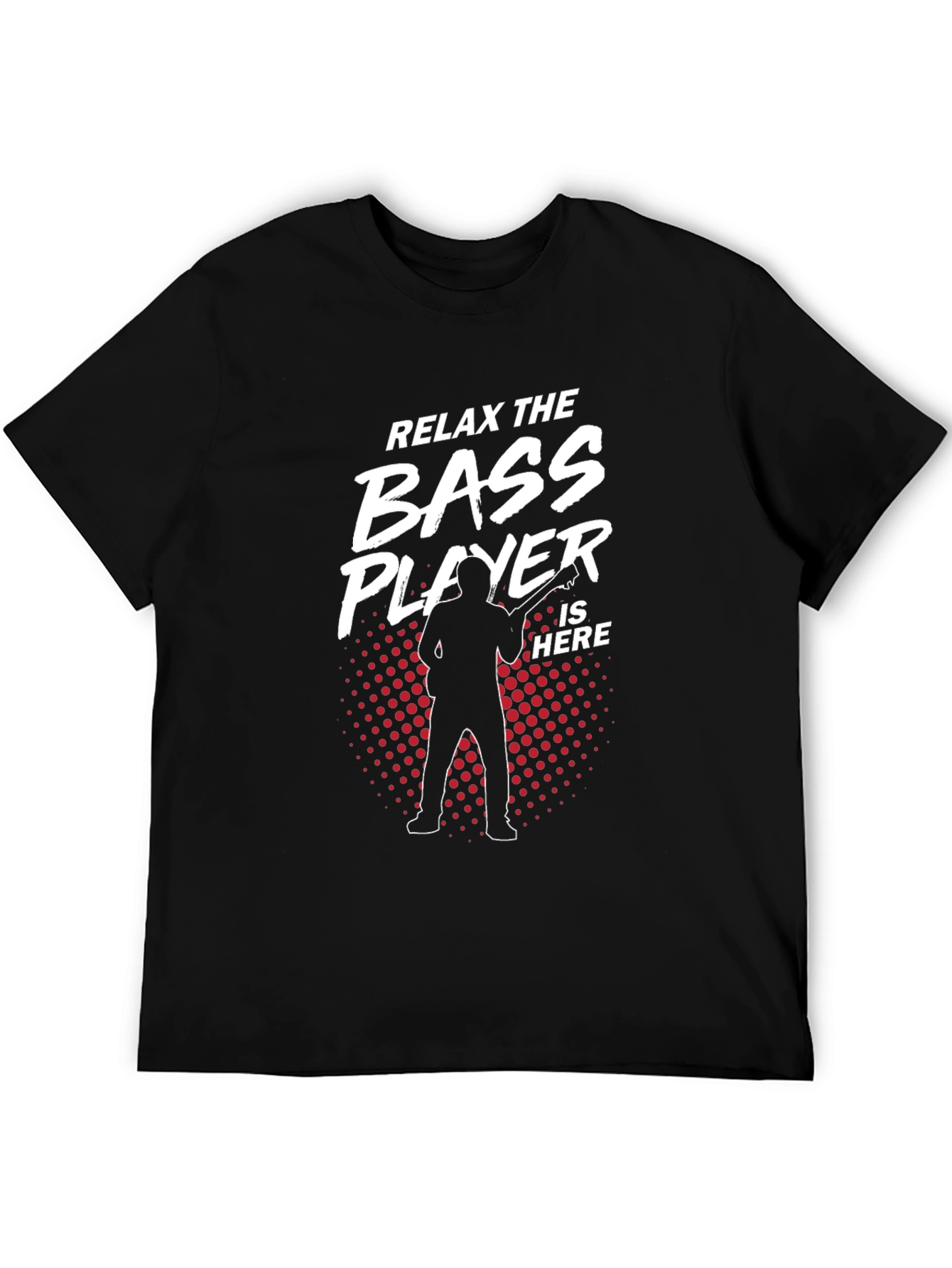Relax Bass Player Here Black Cotton Tee