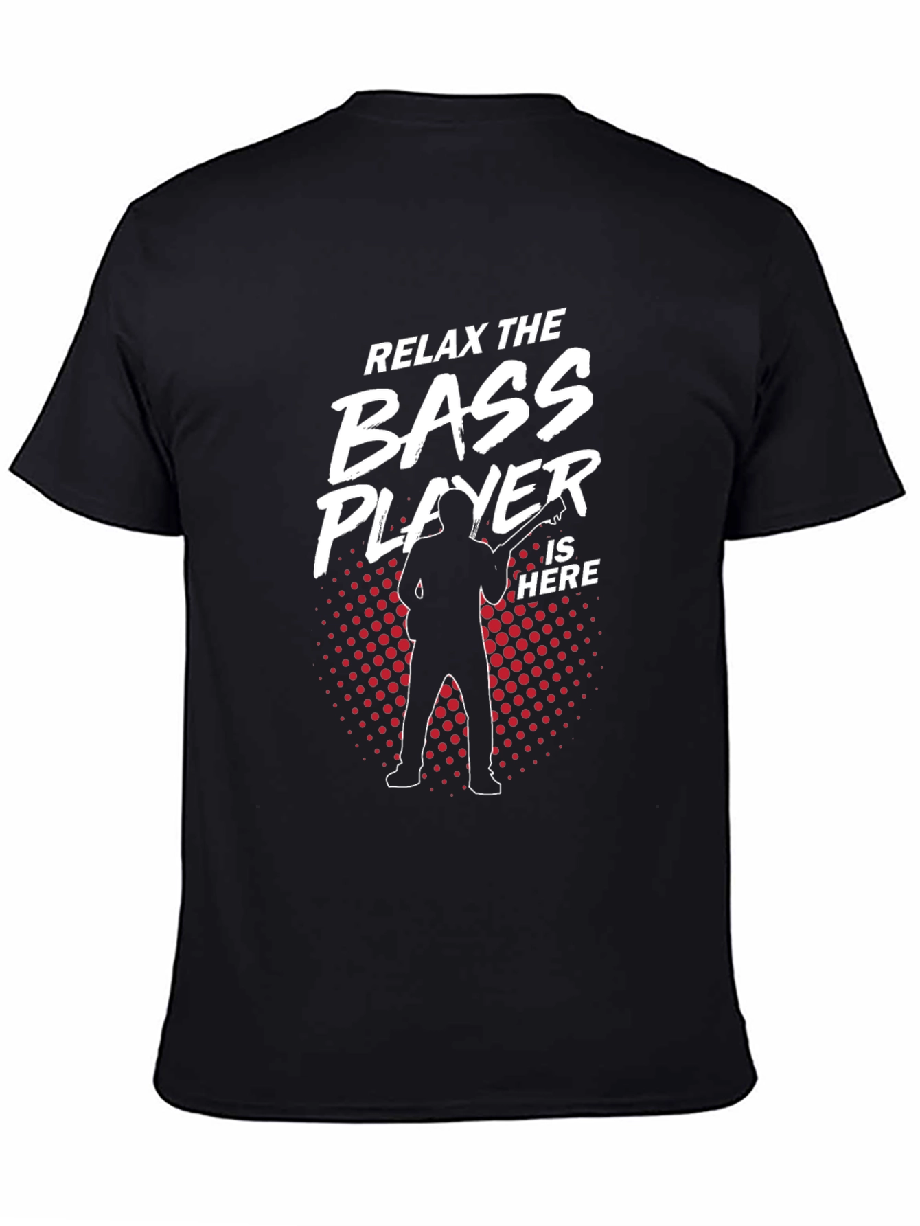 Relax Bass Player Here Black Cotton Tee