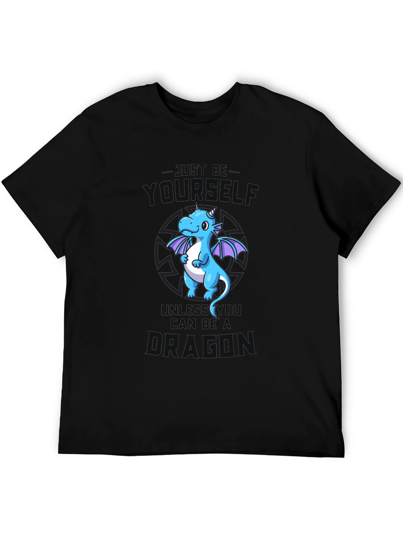 Just Be Yourself Dragon T-Shirt - Black Cotton Tee