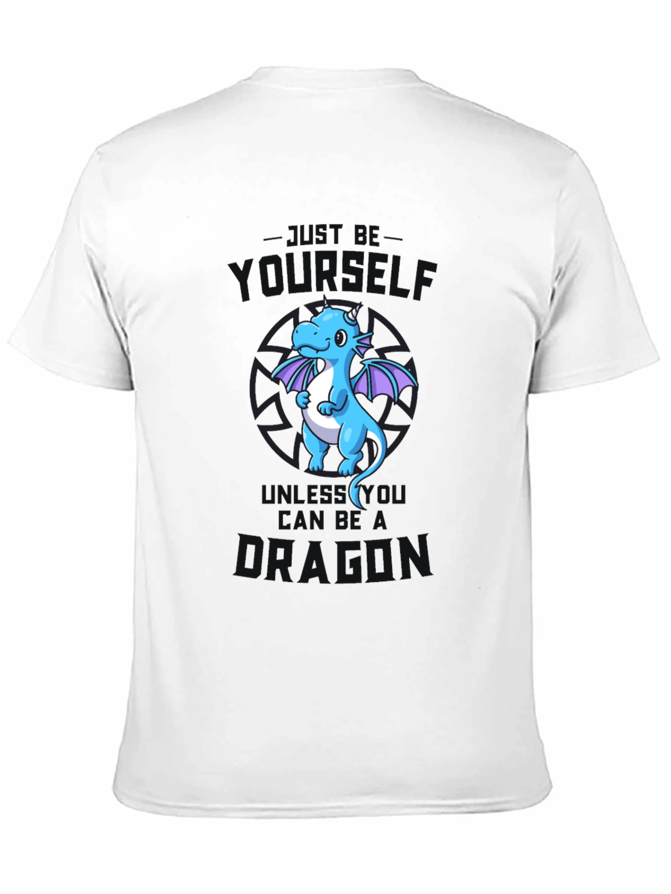 Just Be Yourself Dragon T-Shirt - Black Cotton Tee