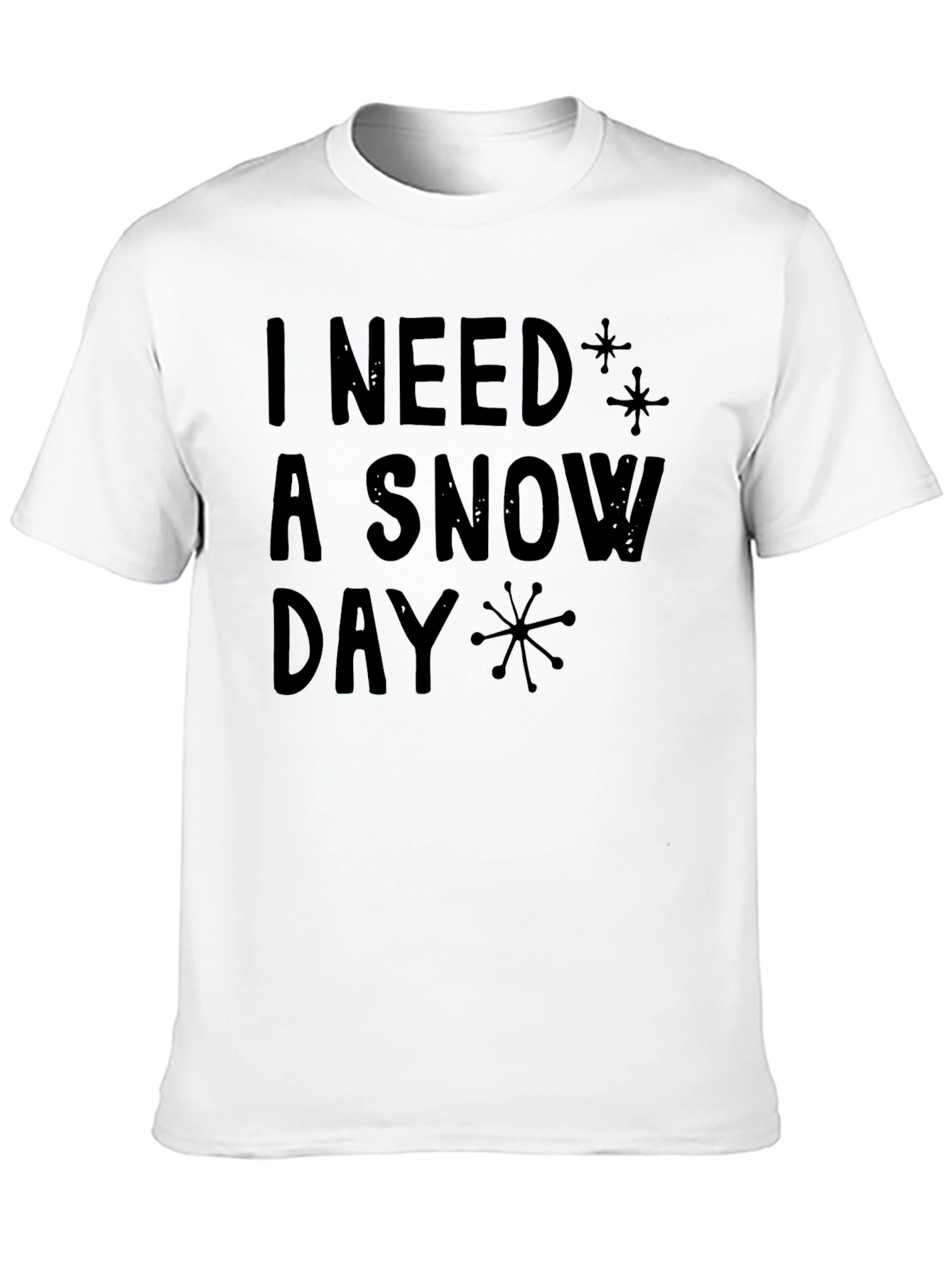 I Need a Snow Day Graphic Tee