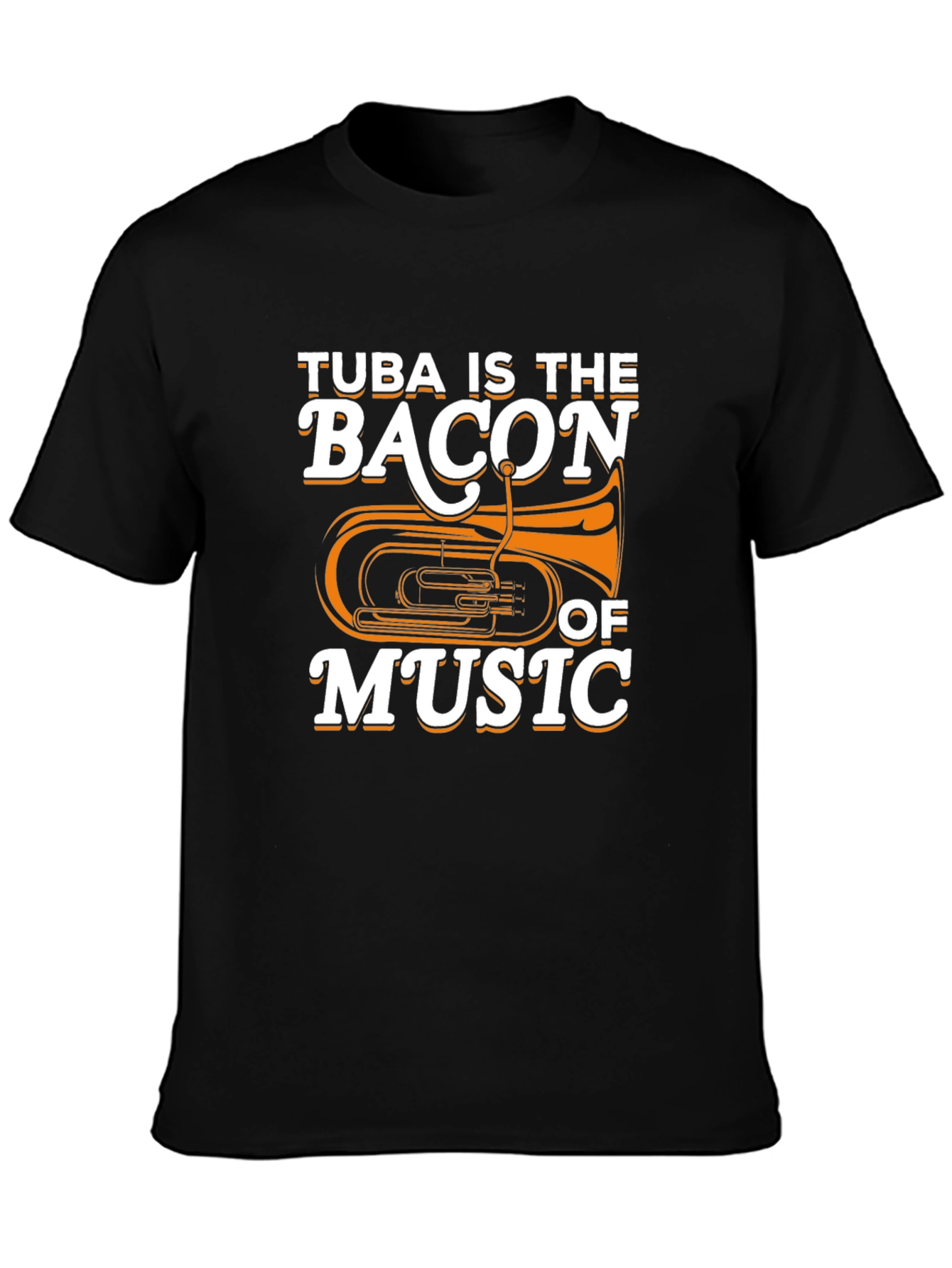 Tuba Is The Bacon of Music Funny Musician T-Shirt