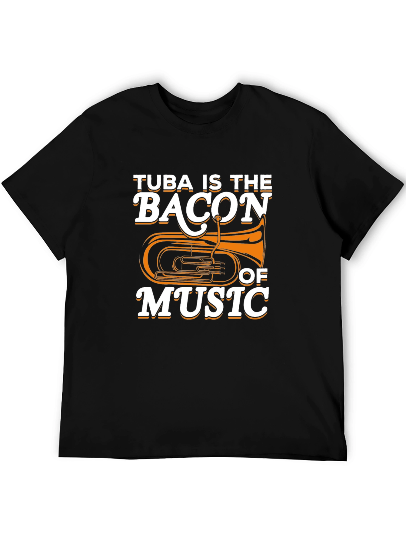 Tuba Is The Bacon of Music Funny Musician T-Shirt
