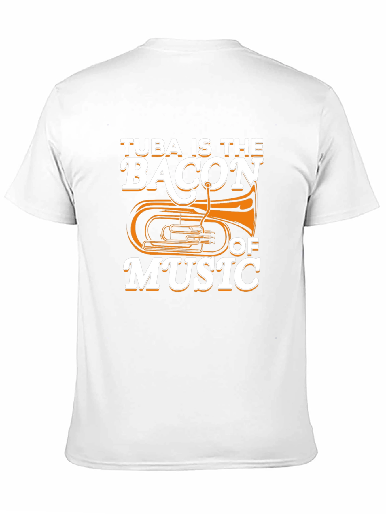 Tuba Is The Bacon of Music Funny Musician T-Shirt