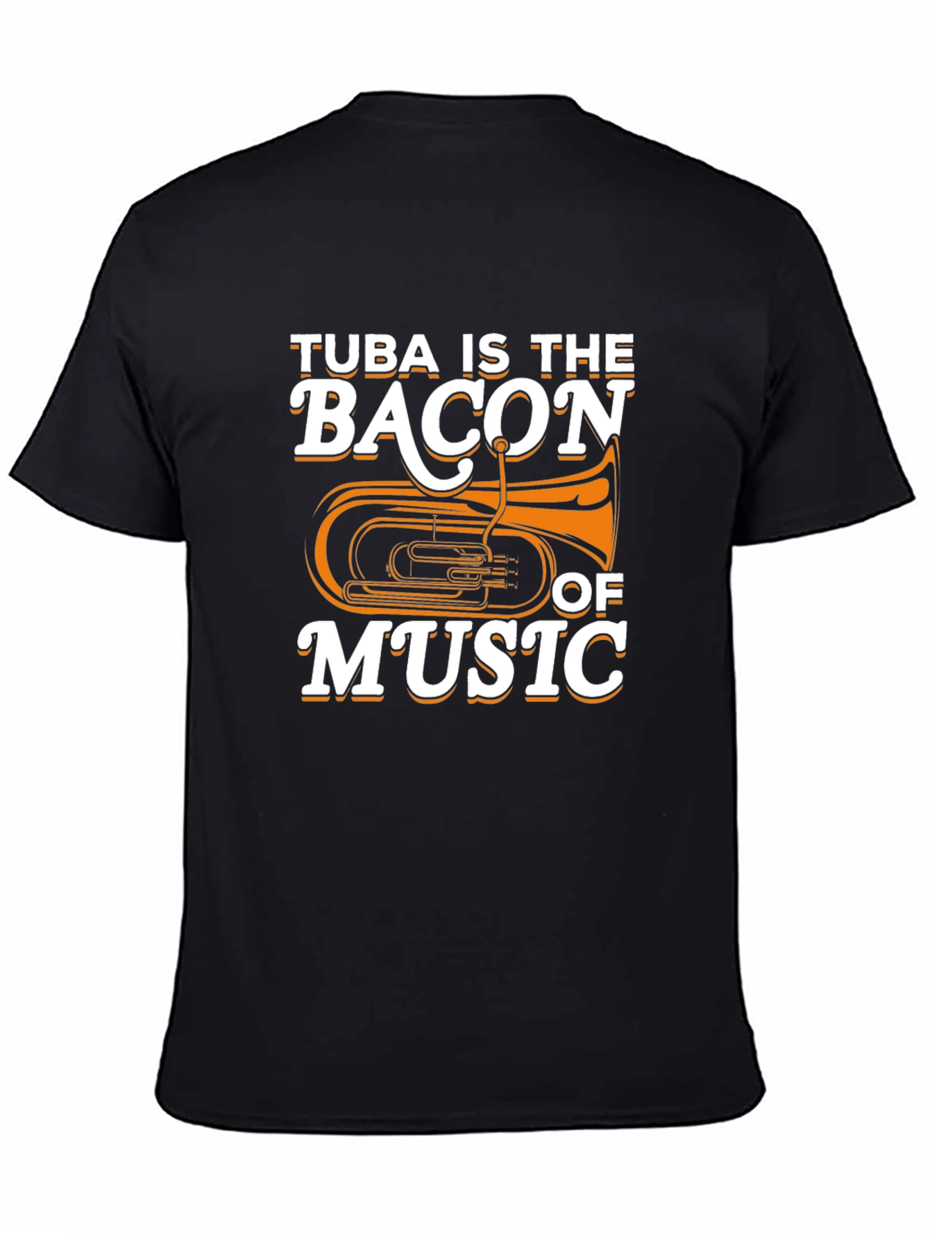 Tuba Is The Bacon of Music Funny Musician T-Shirt
