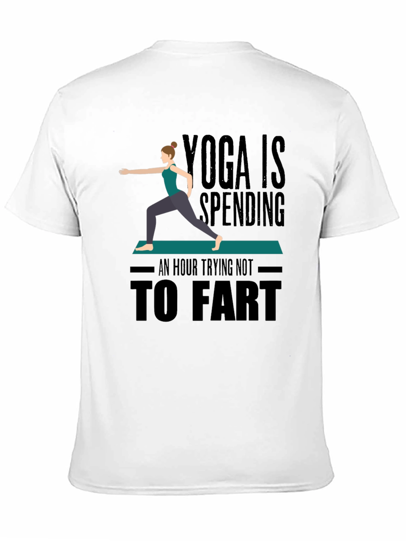 Yoga Is Spending An Hour Not To Fart T-Shirt