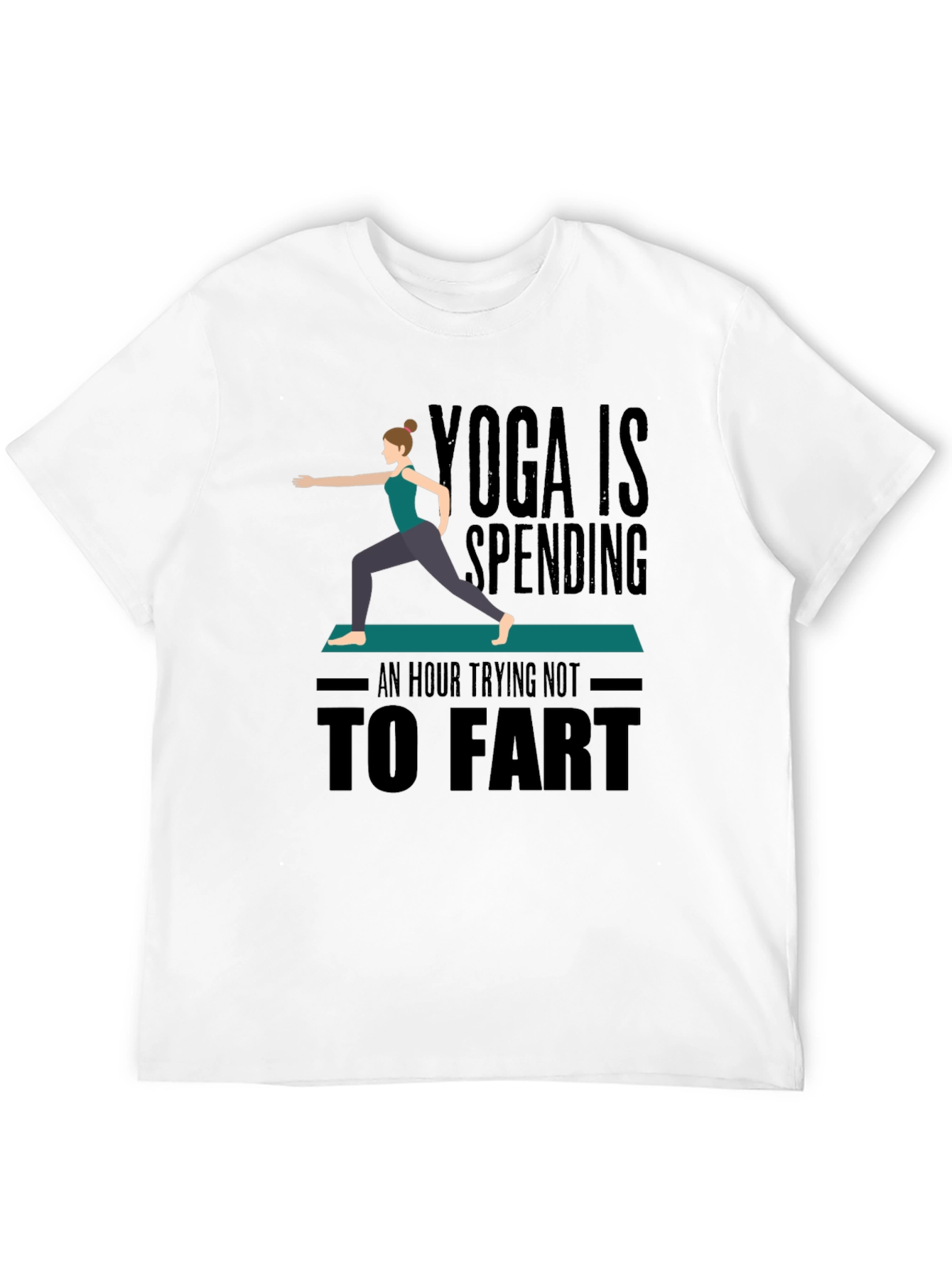 Yoga Is Spending An Hour Not To Fart T-Shirt