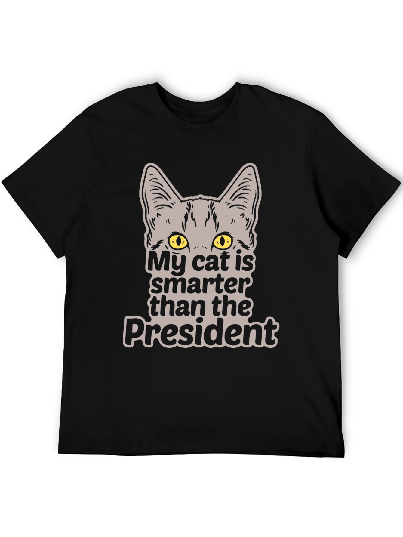 My Cat is Smarter Than the President T-Shirt
