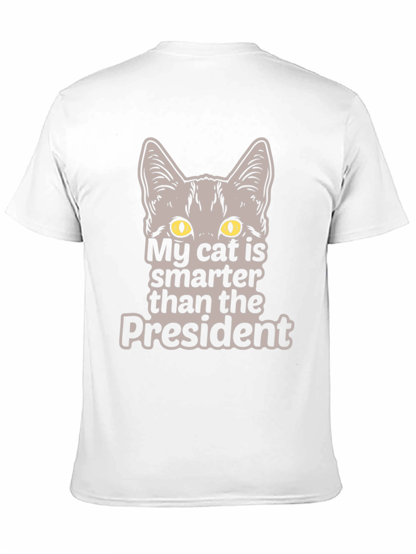 My Cat is Smarter Than the President T-Shirt