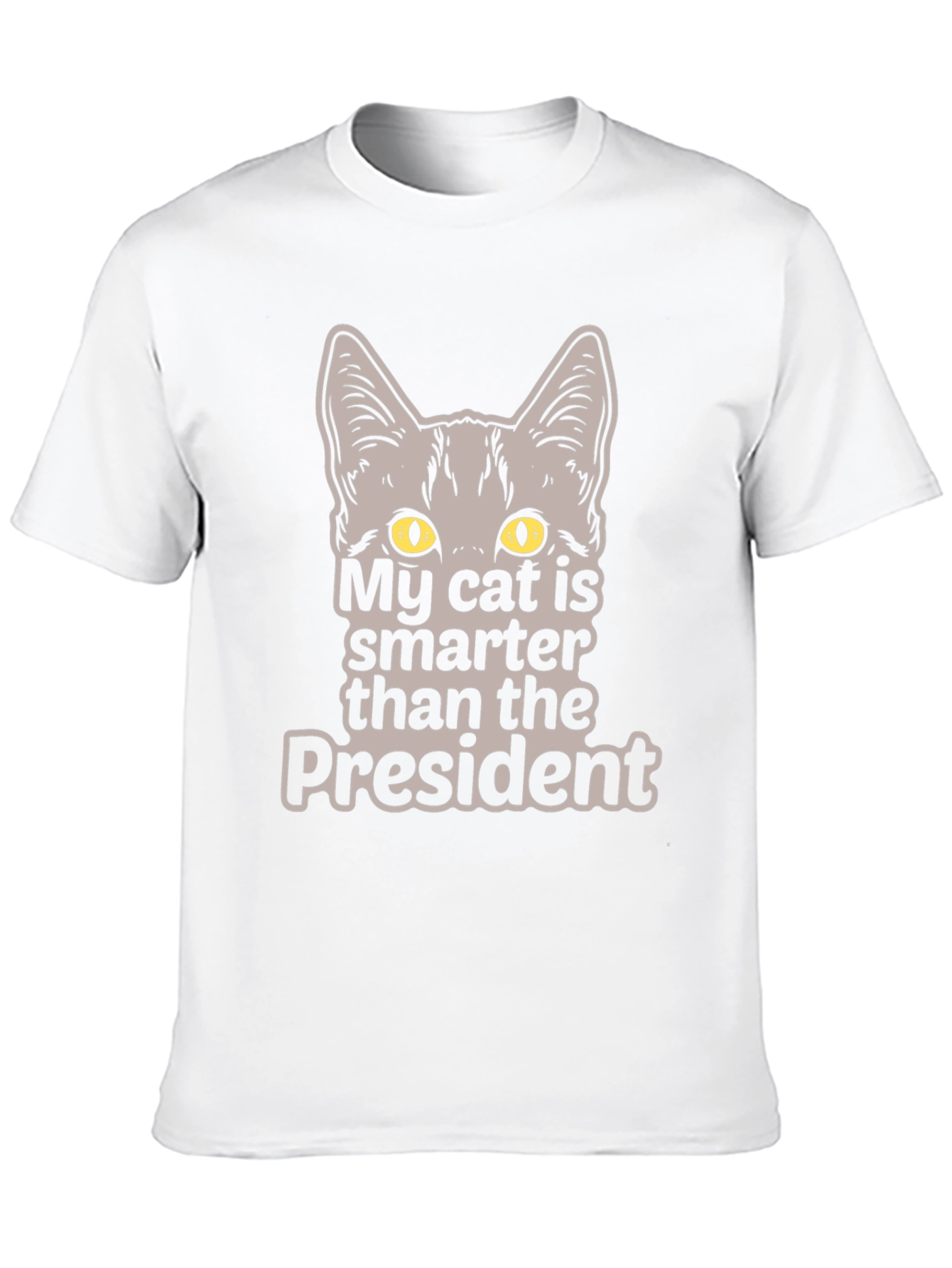 My Cat is Smarter Than the President T-Shirt