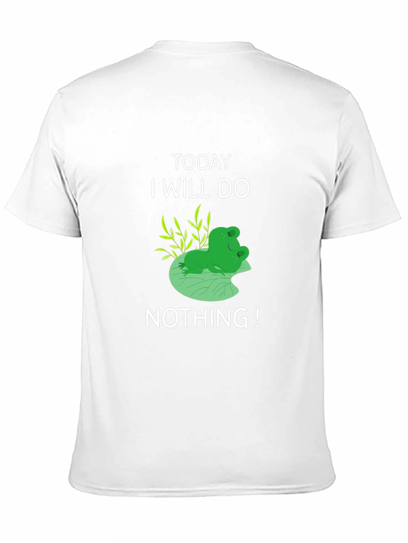 Funny Frog T-Shirt: Today I Will Do Nothing!